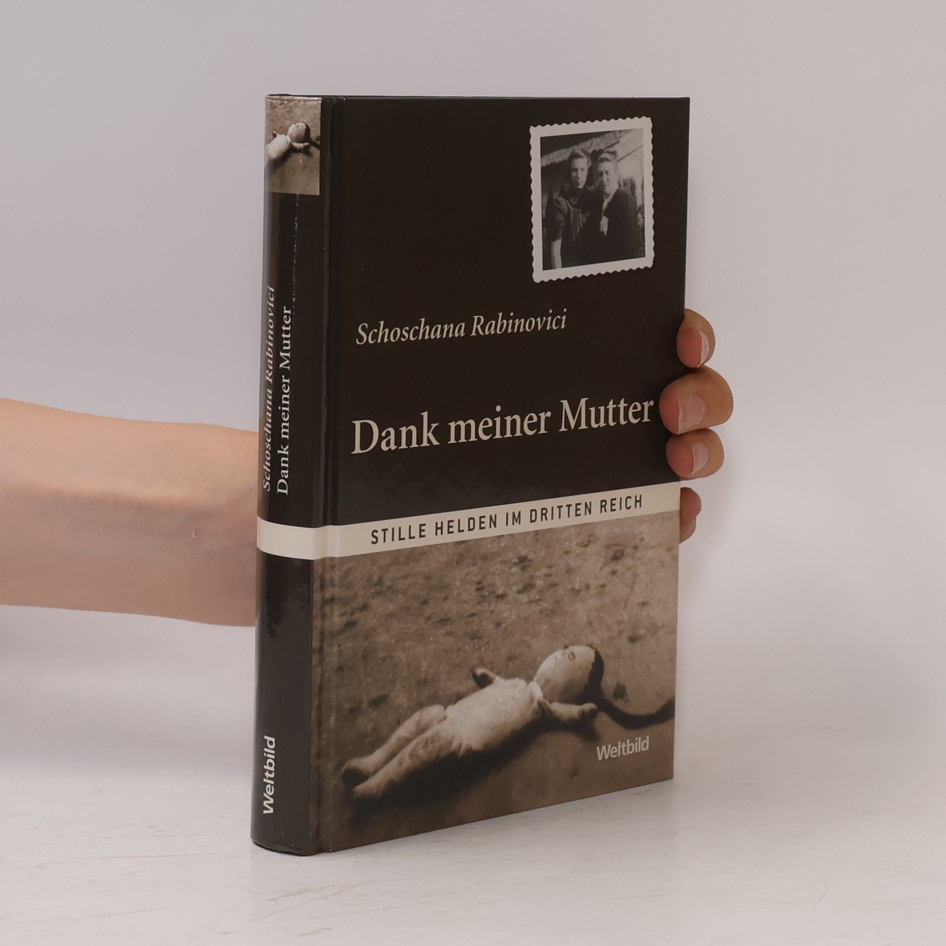 Schoschana Rabinovici Dank meiner Mutter