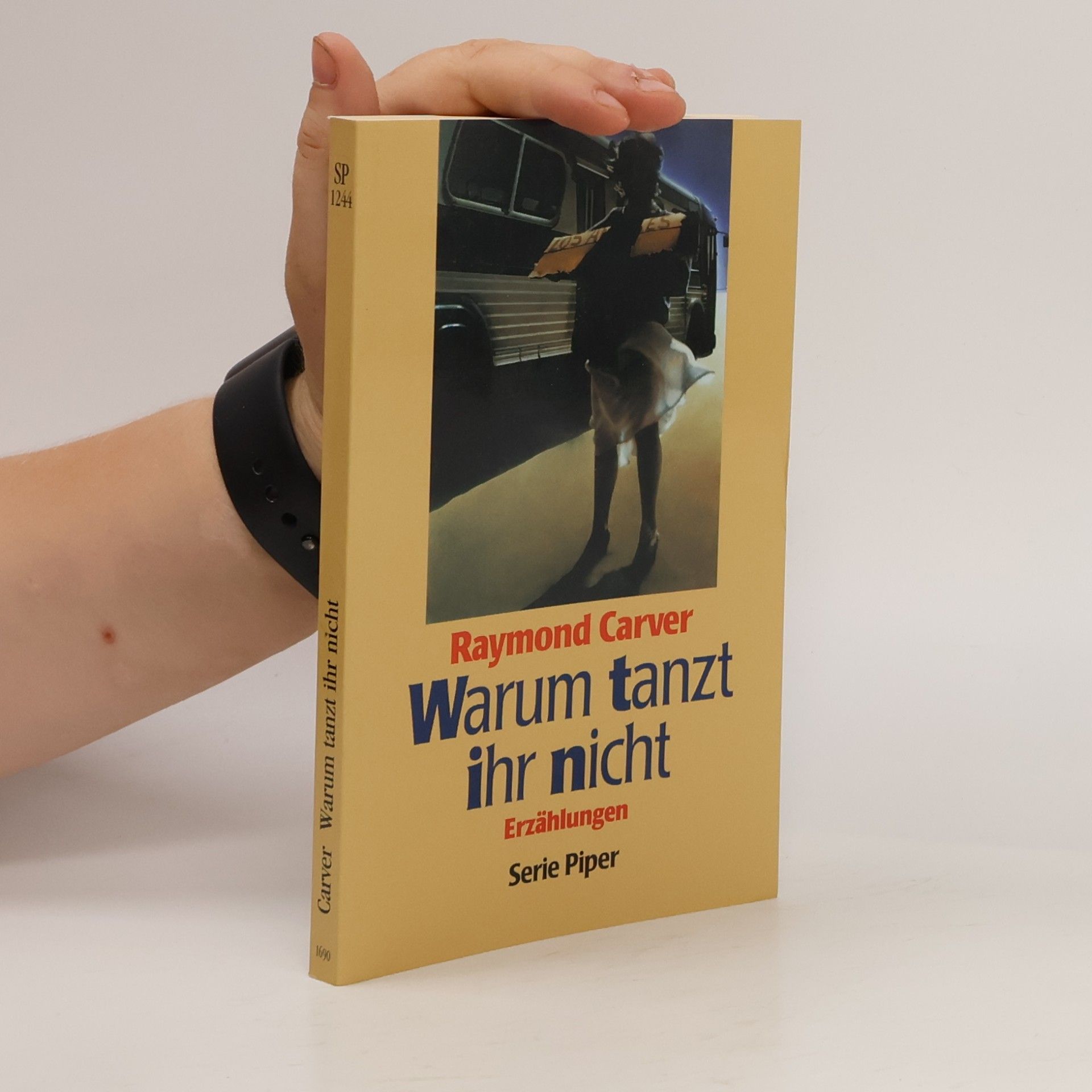 Raymond Carver Warum tanzt ihr nicht