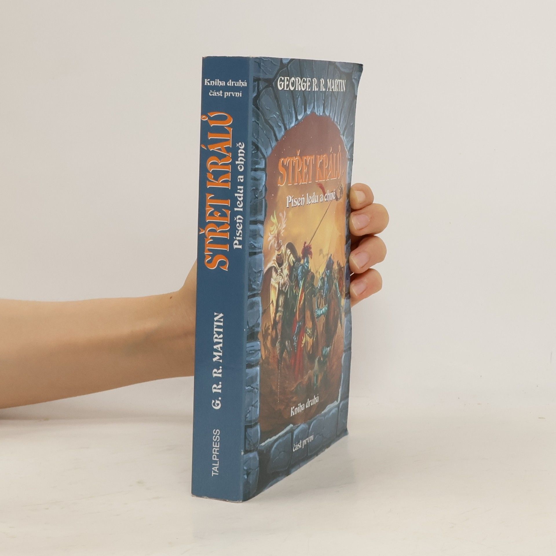 George R. R. Martin Střet králů. Část druhá