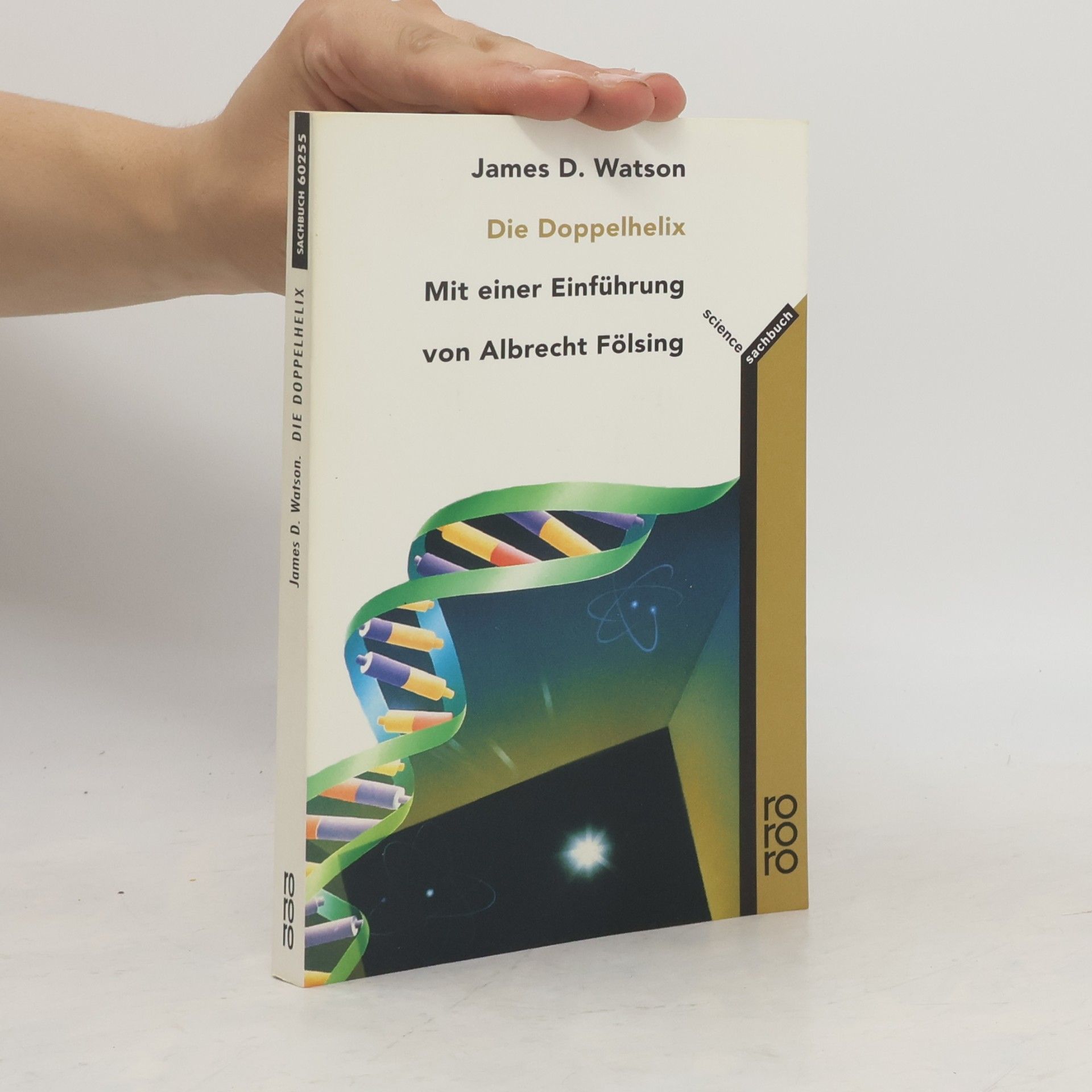 James D. Watson Die Doppelhelix