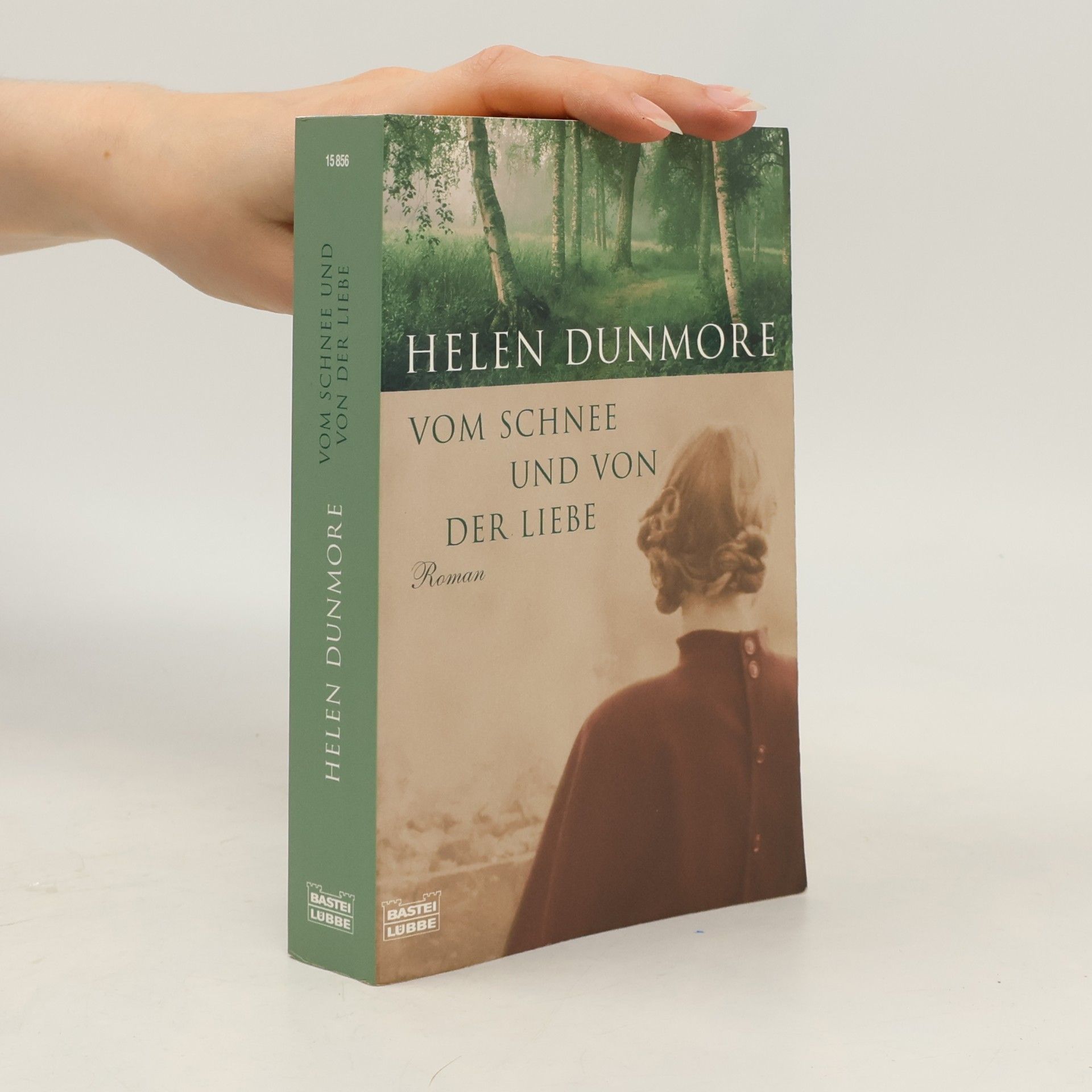 Helen Dunmore Vom Schnee und von der Liebe