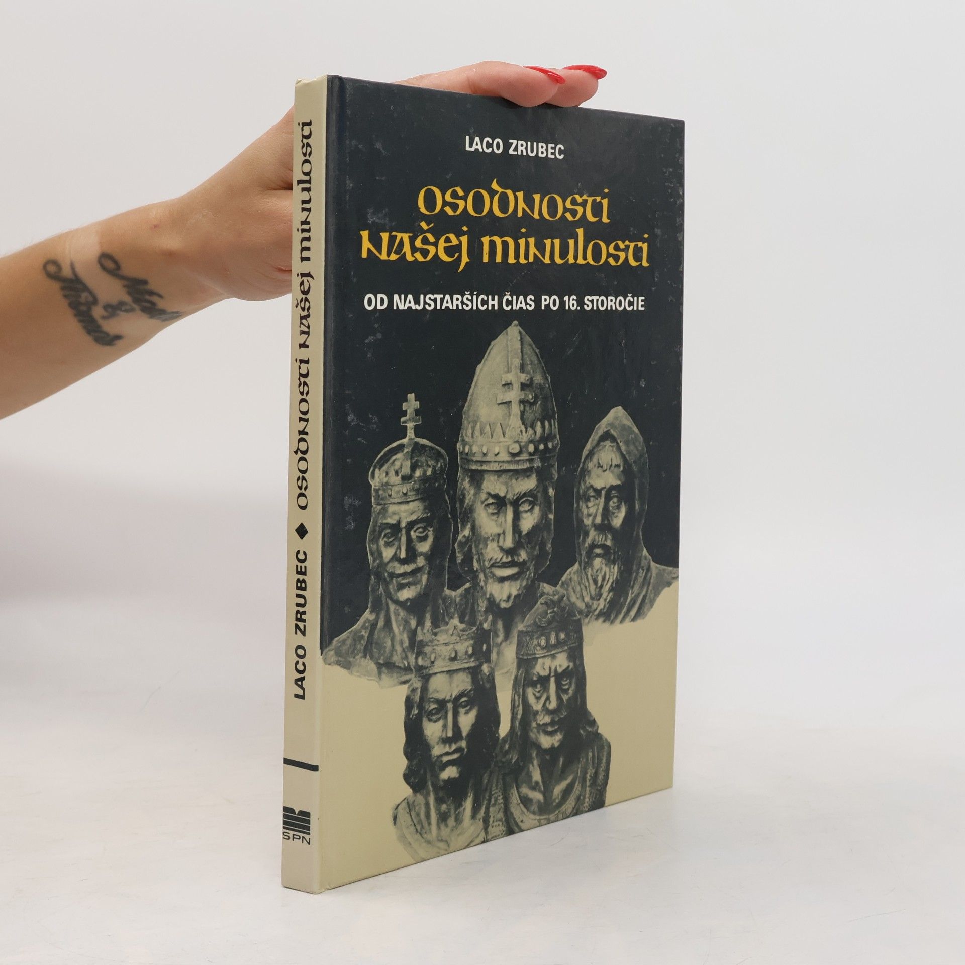 Laco Zrubec Osobnosti našej minulosti od najstarších čias po 16. storočie