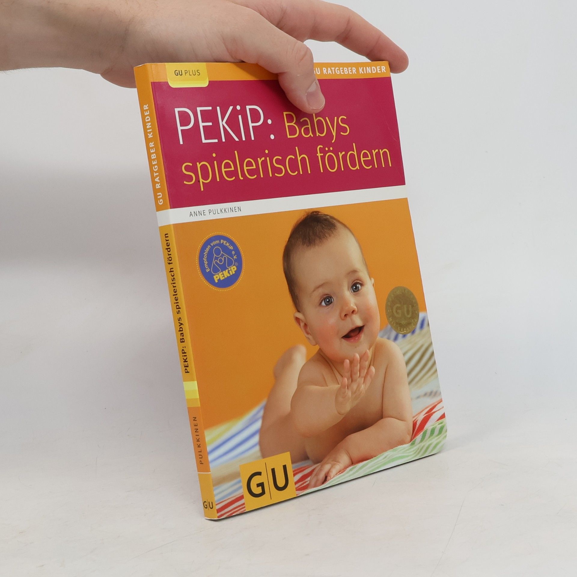 Anne Pulkkinen PEKiP: Babys spielerisch fördern