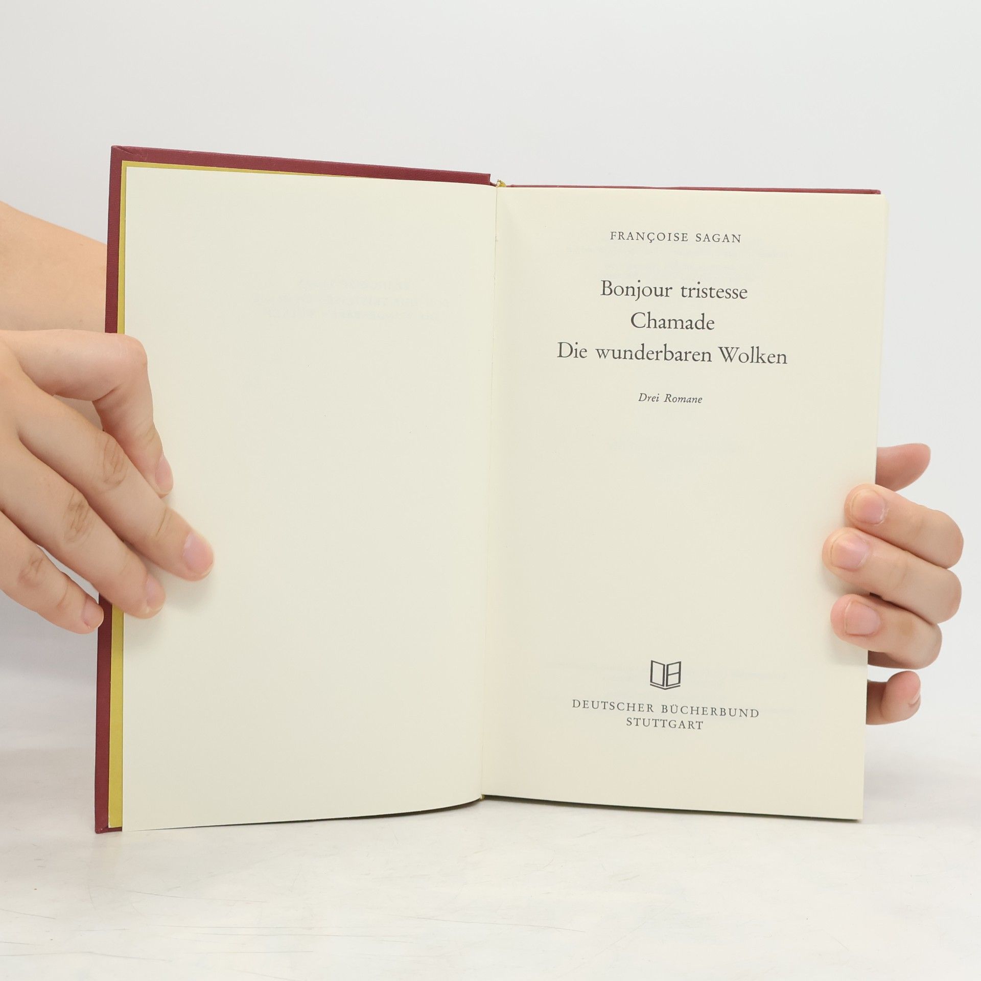 Françoise Sagan Bonjour tristesse Chamade Die wunderbaren Wolken