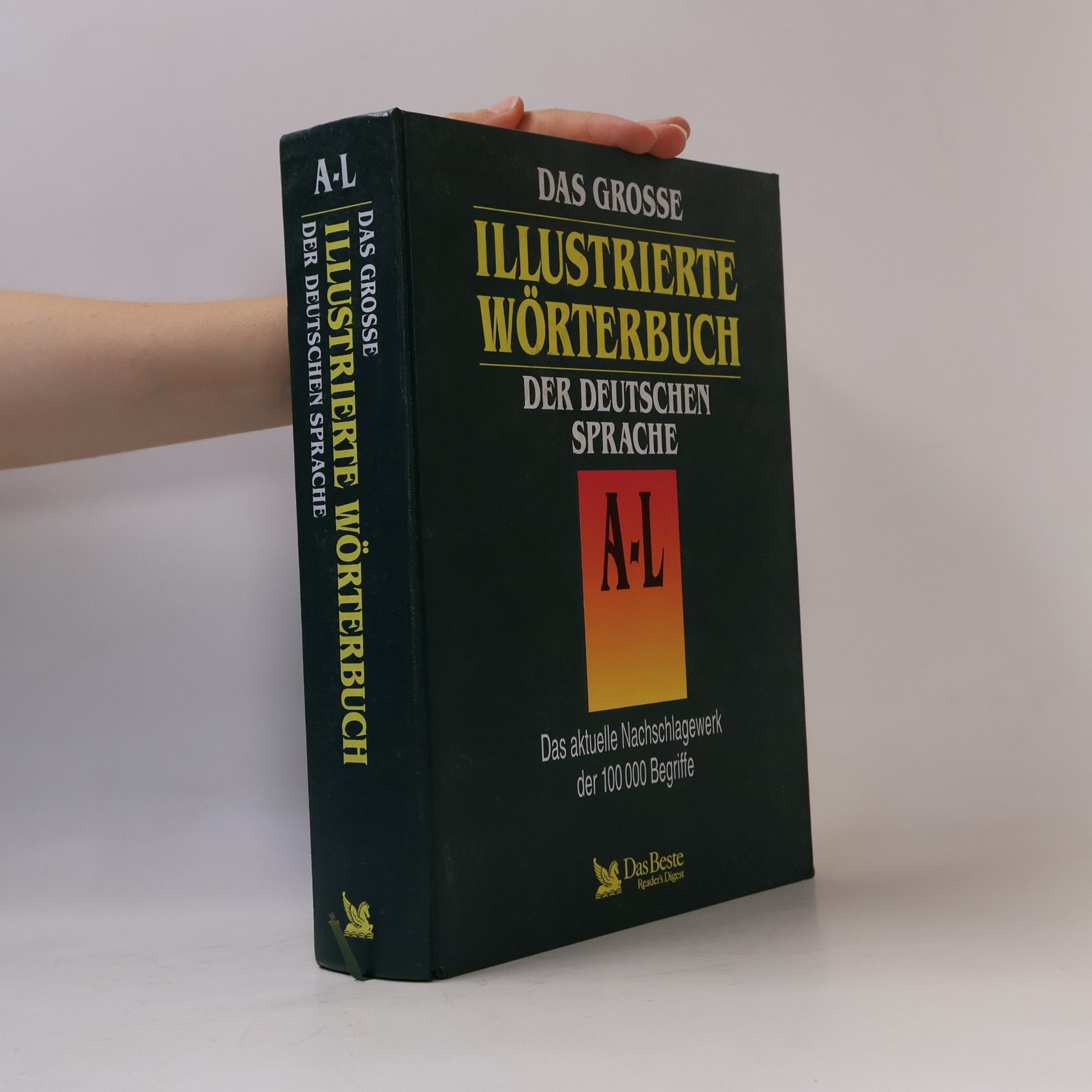 Autorenkollektiv Das grosse illustrierte Wörterbuch der deutschen Sprache A-L