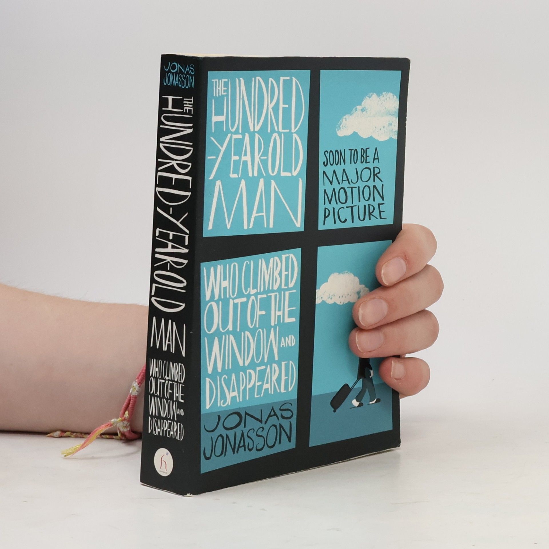 Jonas Jonasson The Hundred-Year-Old Man Who Climbed Out of the Window and Disappeared