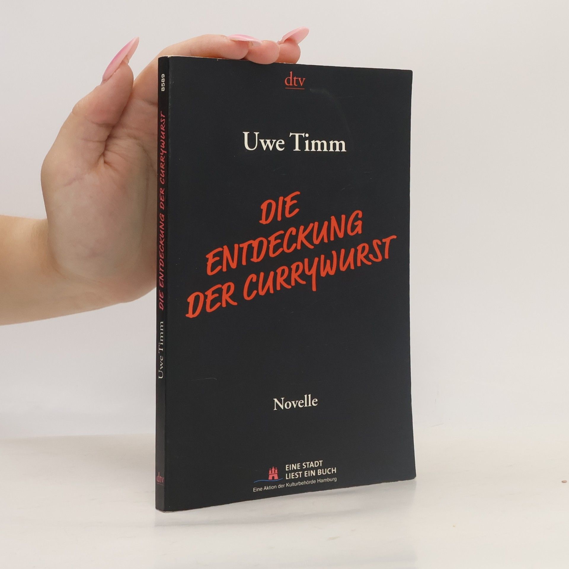 Uwe Timm Die Entdeckung der Currywurst