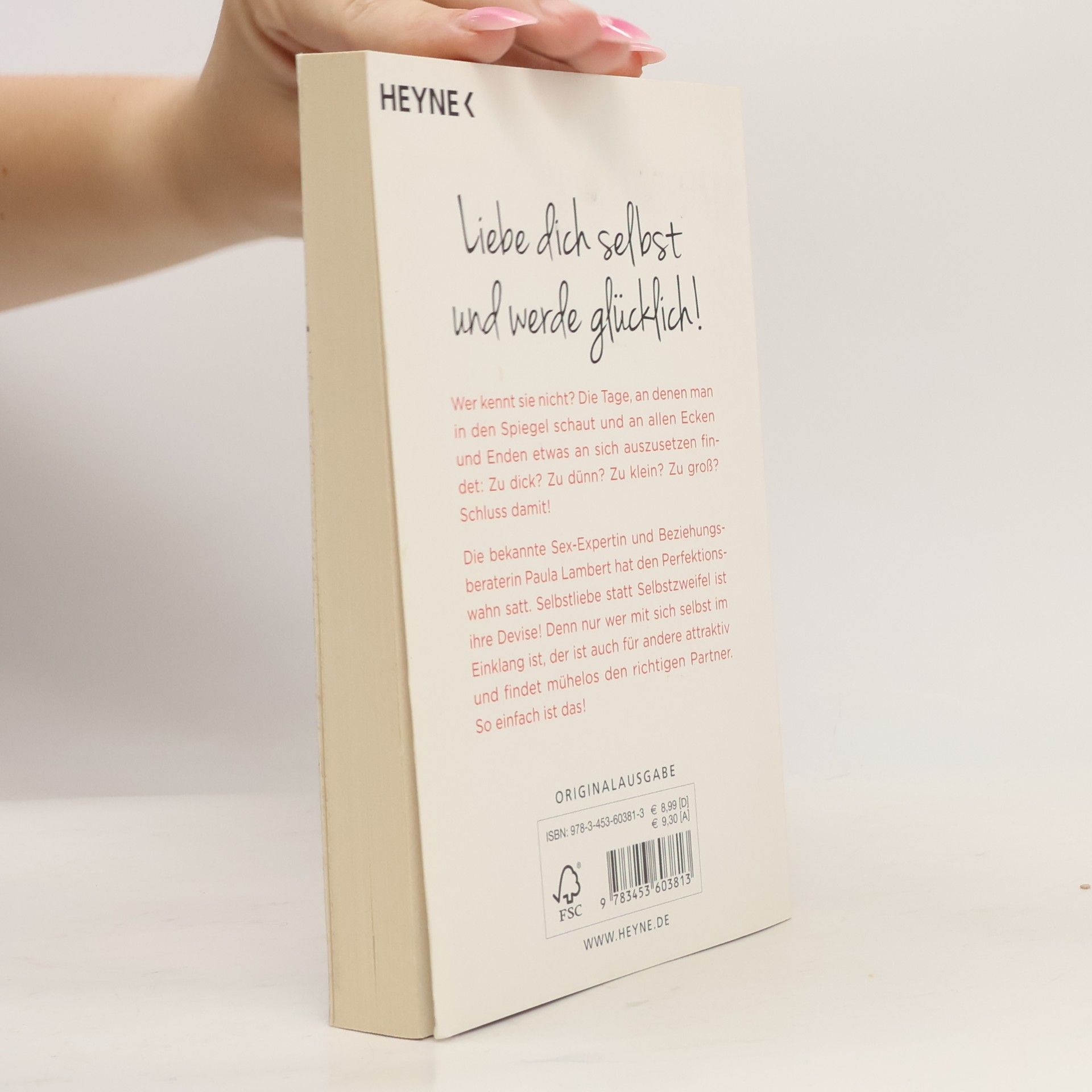 Paula Lambert Finde dich gut, sonst findet dich keiner. Wie du lernst, dich selbst zu lieben, und dabei unwiderstehlich wirst