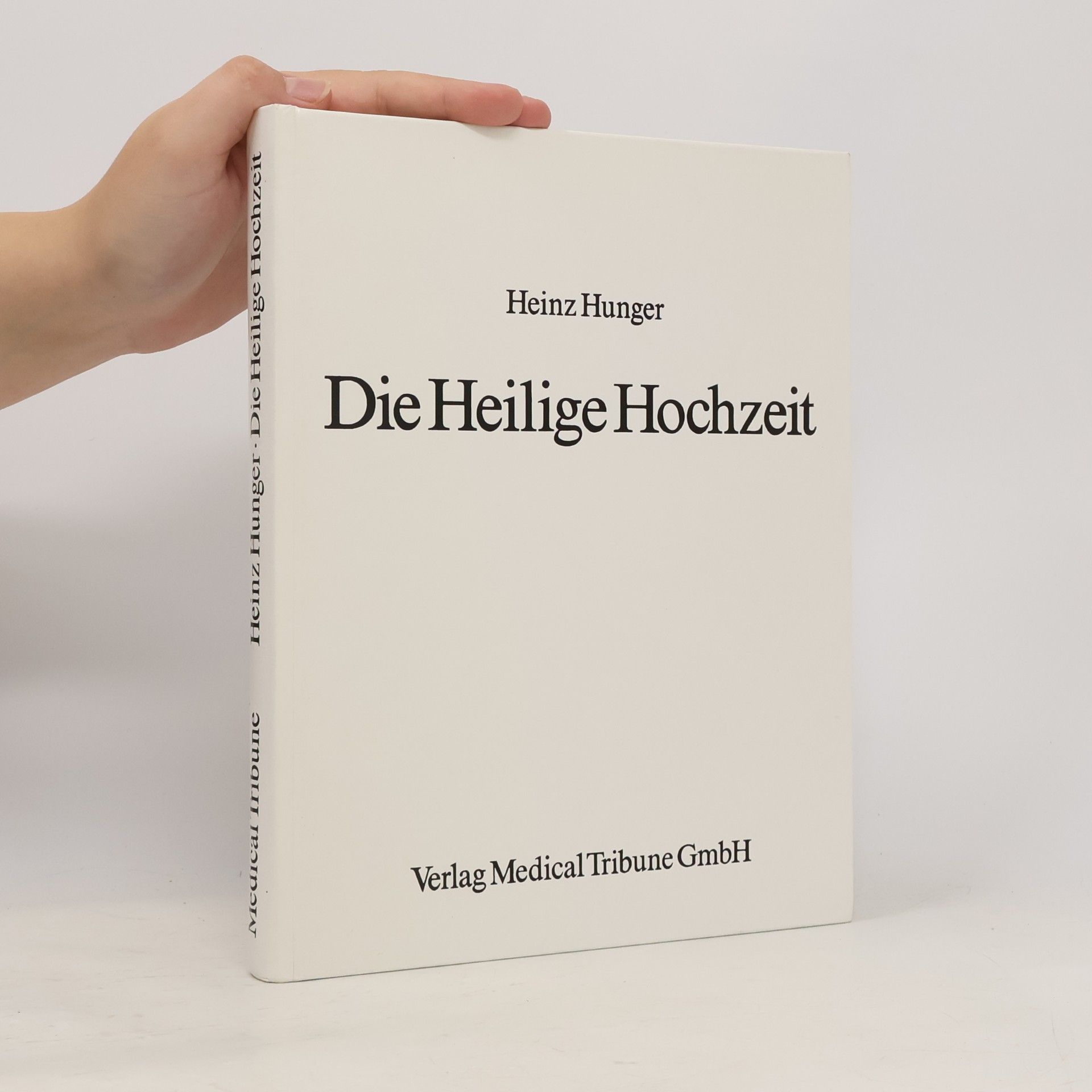 Heinz Hunger Die Heilige Hochzeit