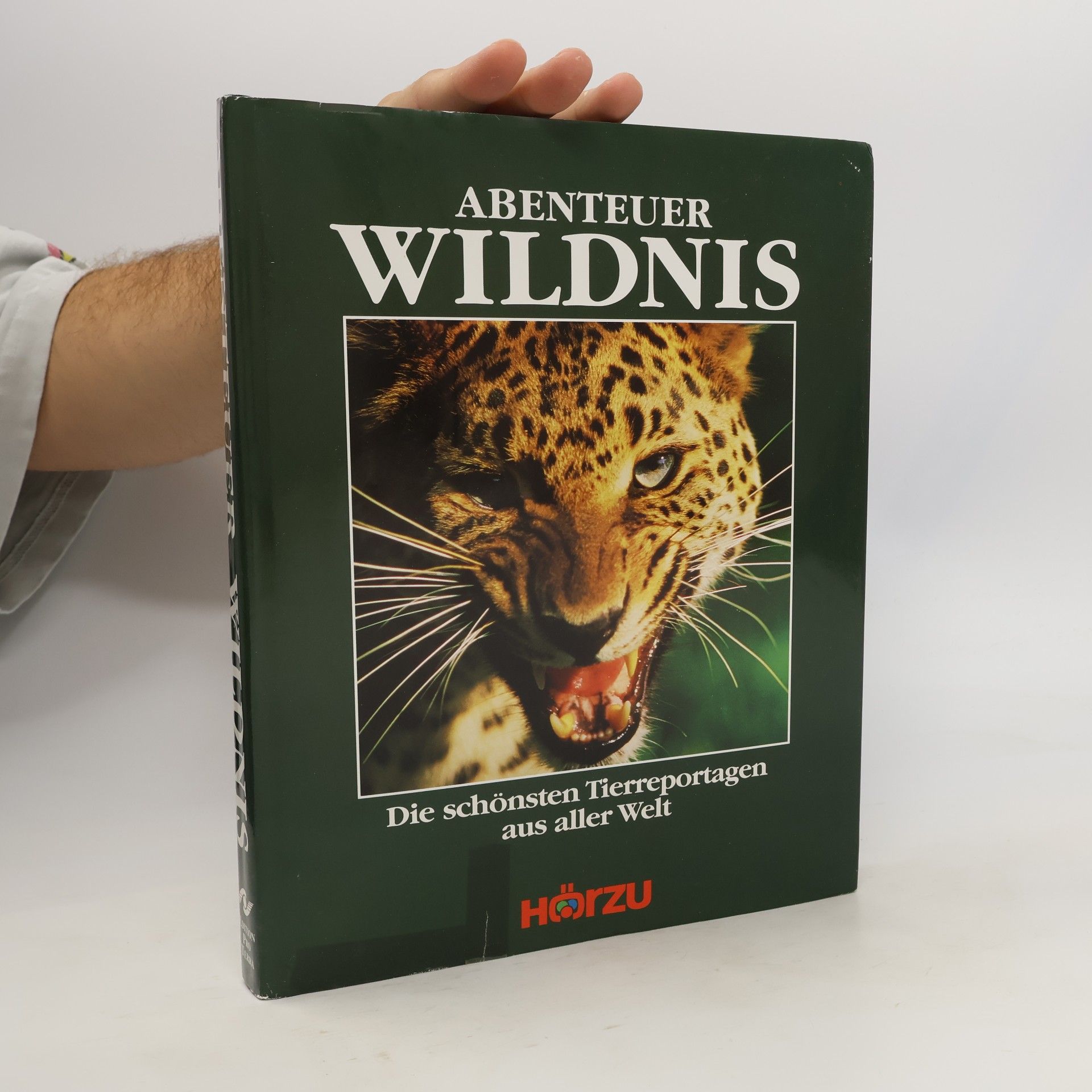 Various authors Abenteuer Wildnis. Die schönsten Tierreportagen aus aller Welt