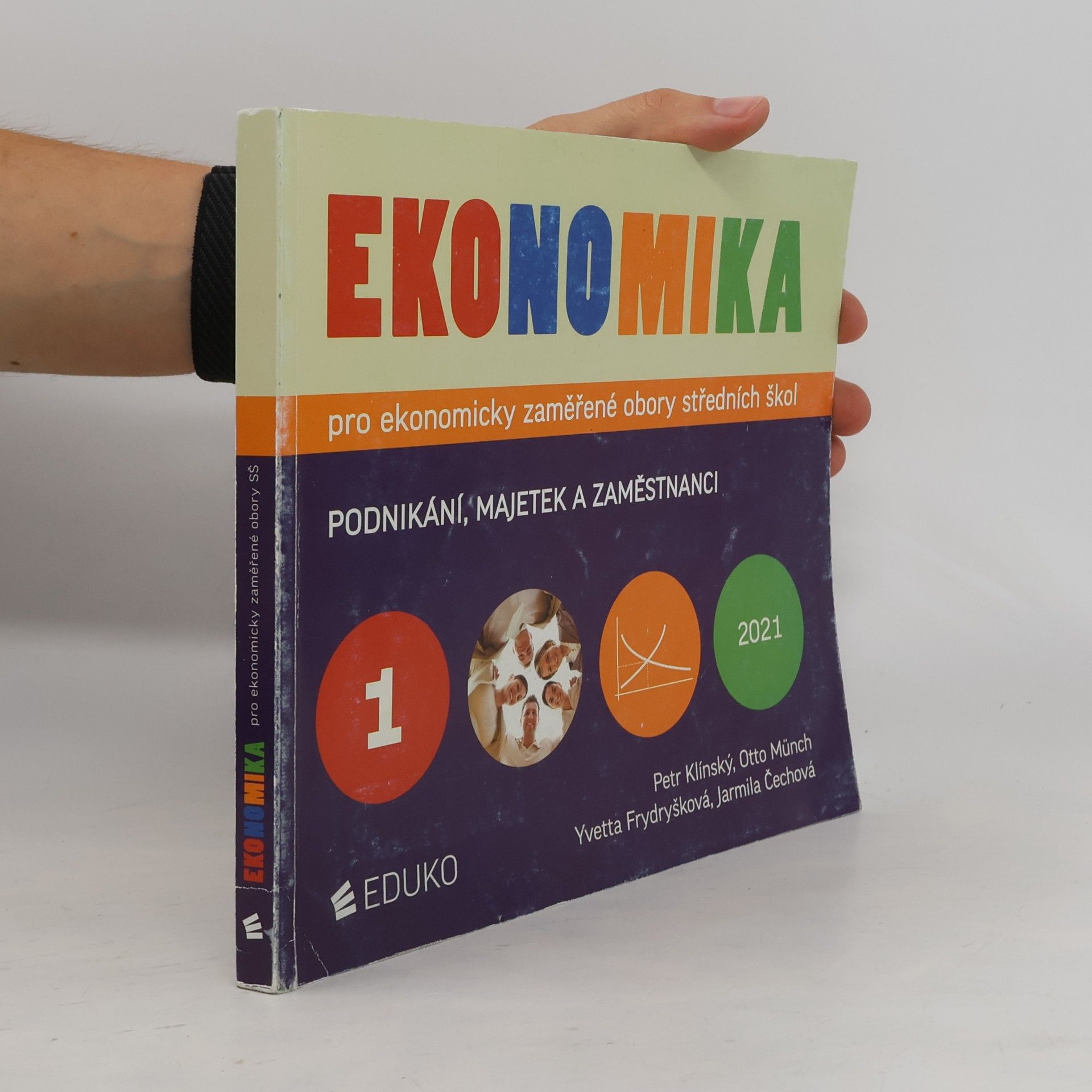 Yvetta Frydryšková Ekonomika pro ekonomicky zaměřené obory středních škol. 1