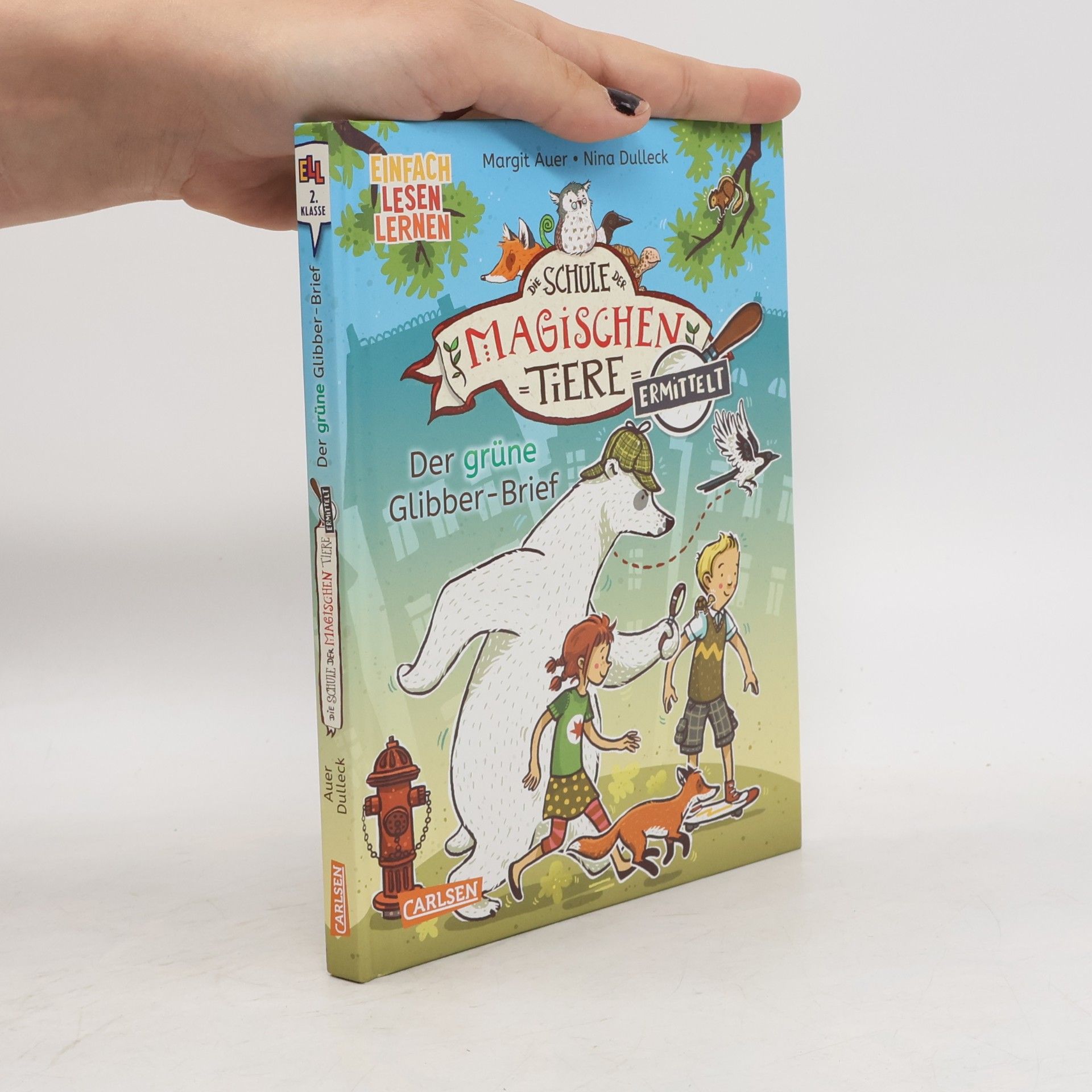 Die Schule der magischen Tiere. Ermittelt 1. Der grüne Glibber-Brief