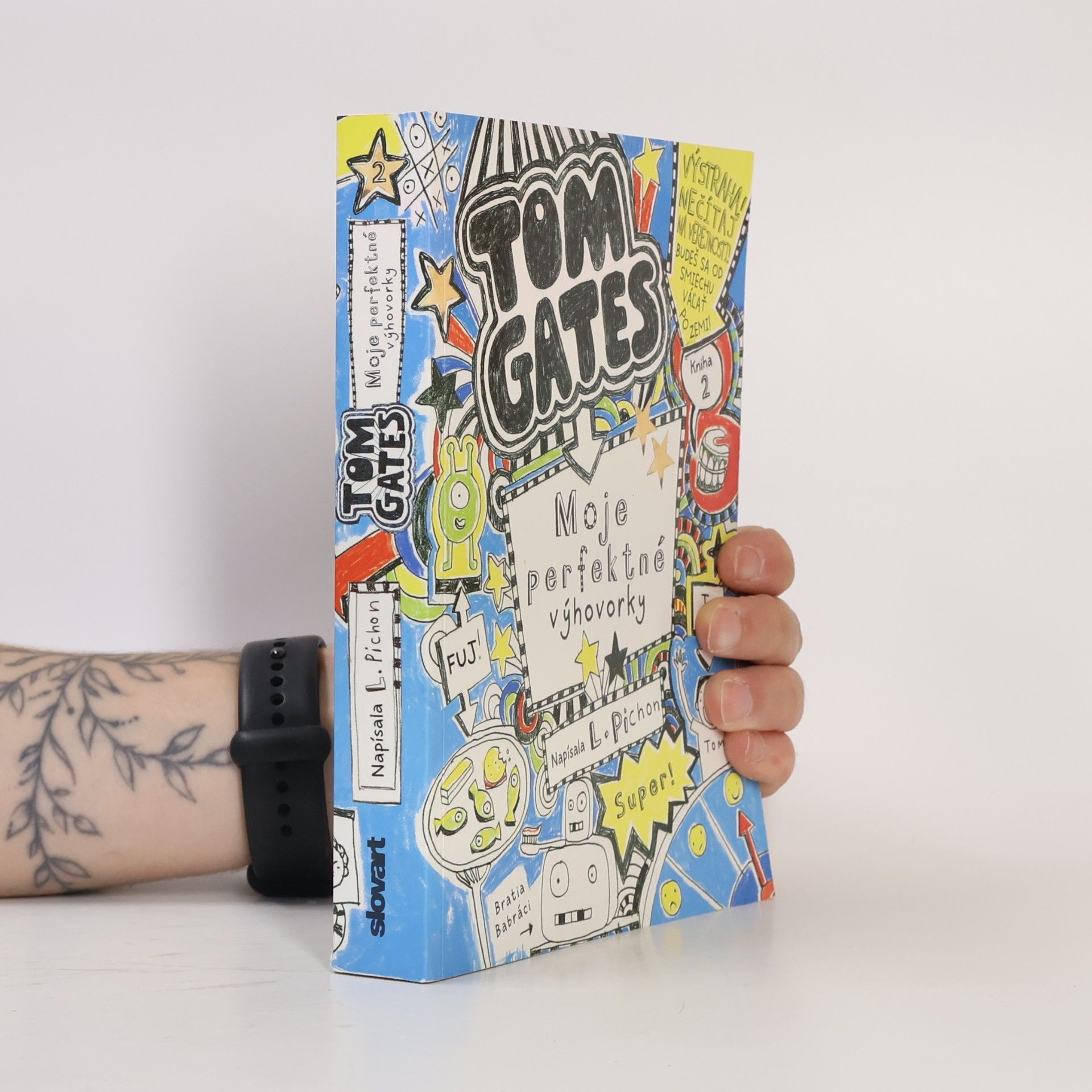 Liz Pichon Tom Gates. Moje perfektné výhovorky