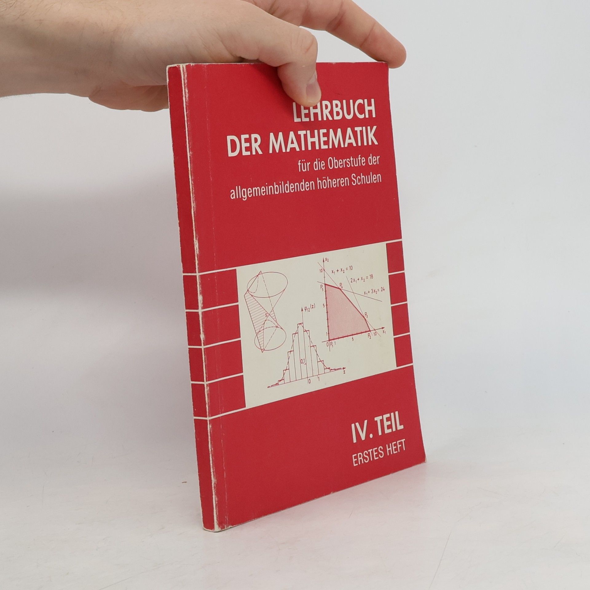 Collectif d'auteurs Lehrbuch der Mathematik für die Oberstufe der allgemeinbildenden höheren Schulen IV.