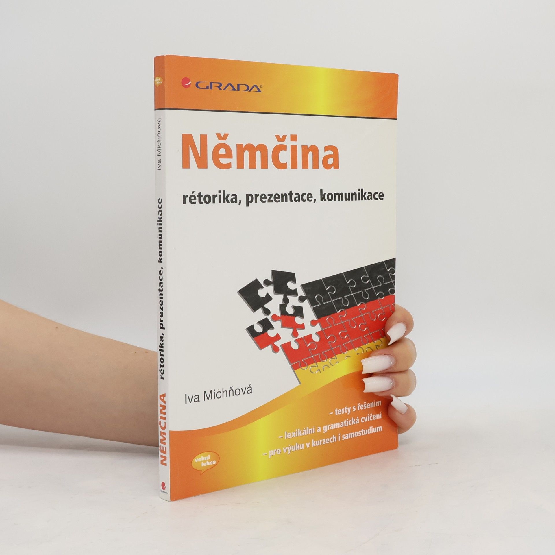 Iva Michňová Němčina – rétorika, prezentace, komunikace
