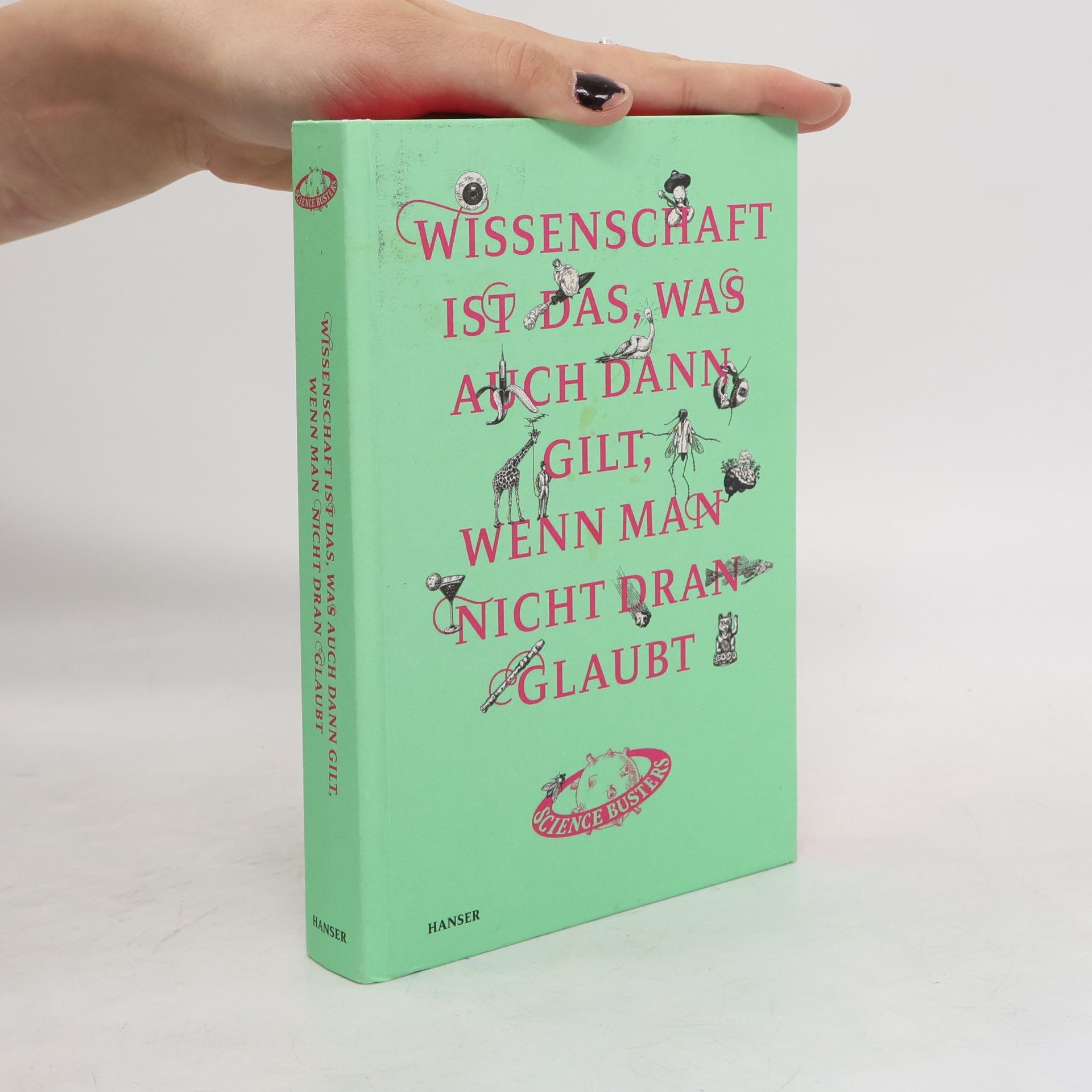 Autorenkollektiv Wissenschaft ist das, was auch dann gilt, wenn man nicht dran glaubt