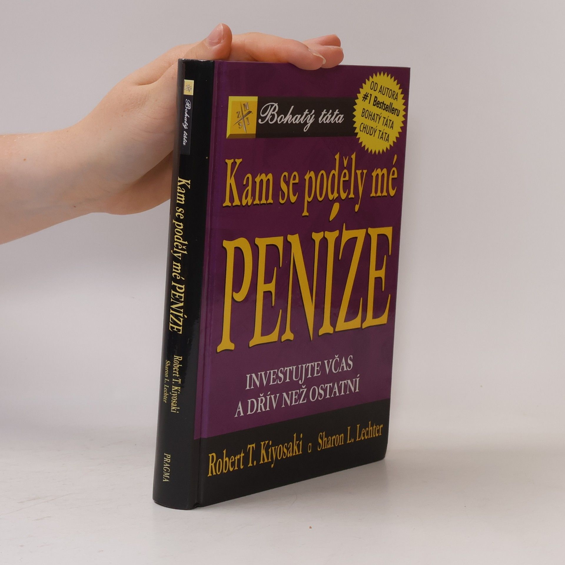 Robert T. Kiyosaki Kam se poděly mé peníze?
