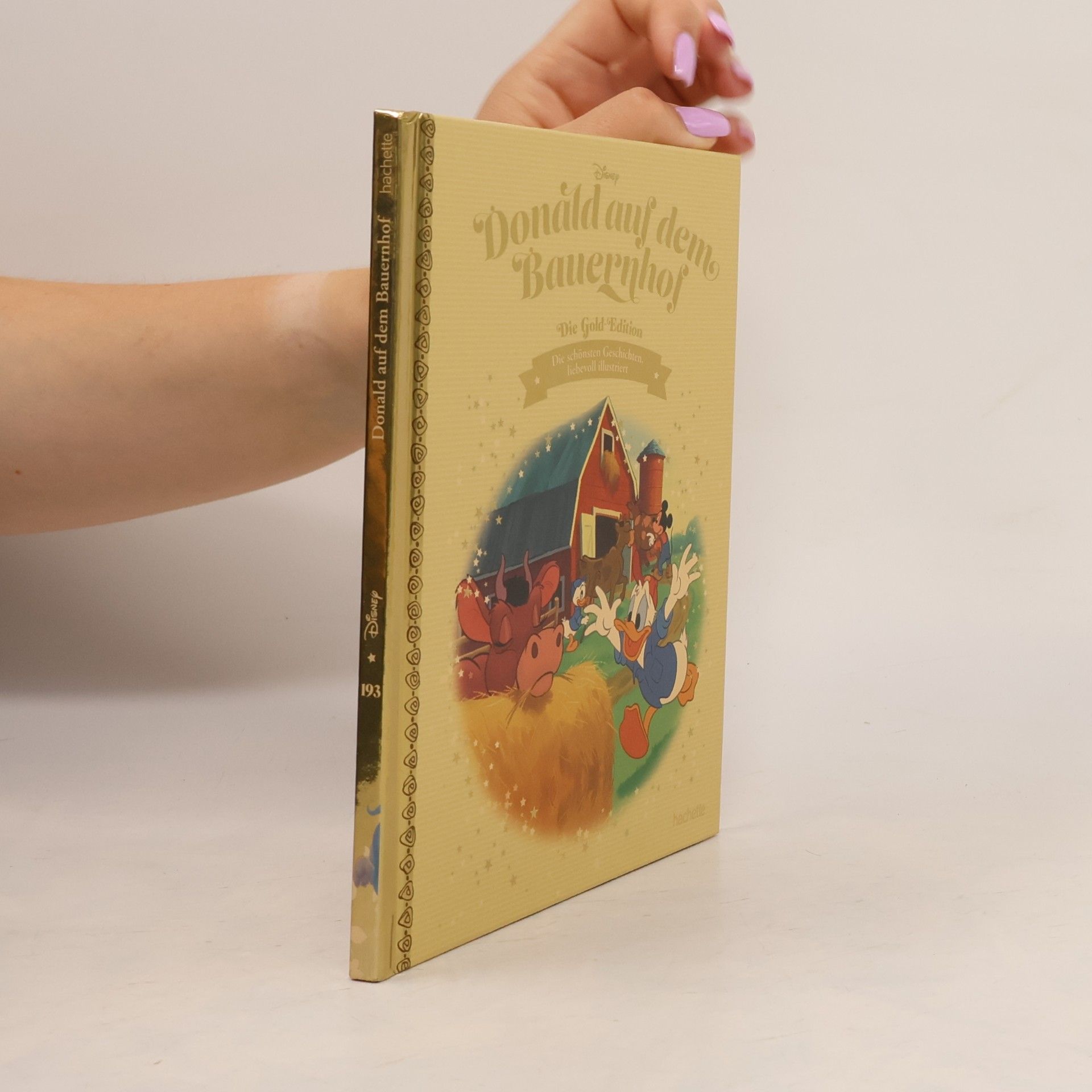 Autorenkollektiv Die Gold Edition 193. Donald auf dem Bauernhof
