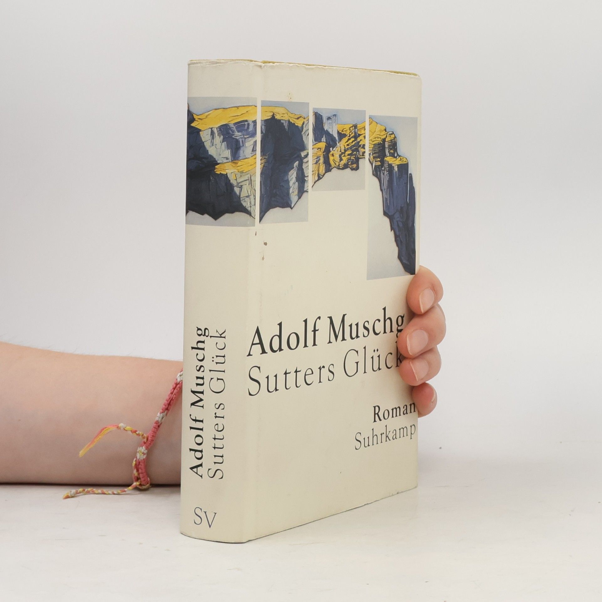 Adolf Muschg Sutters Glück