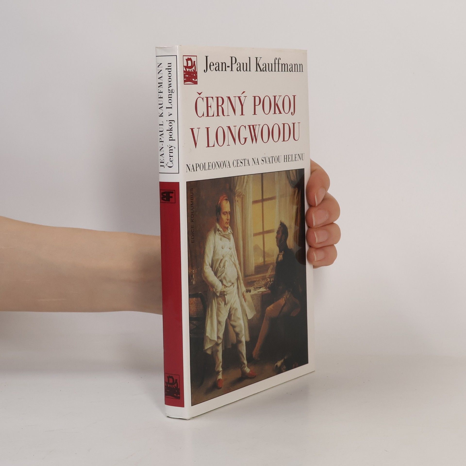 Jean-Paul Kauffmann Černý pokoj v Longwoodu