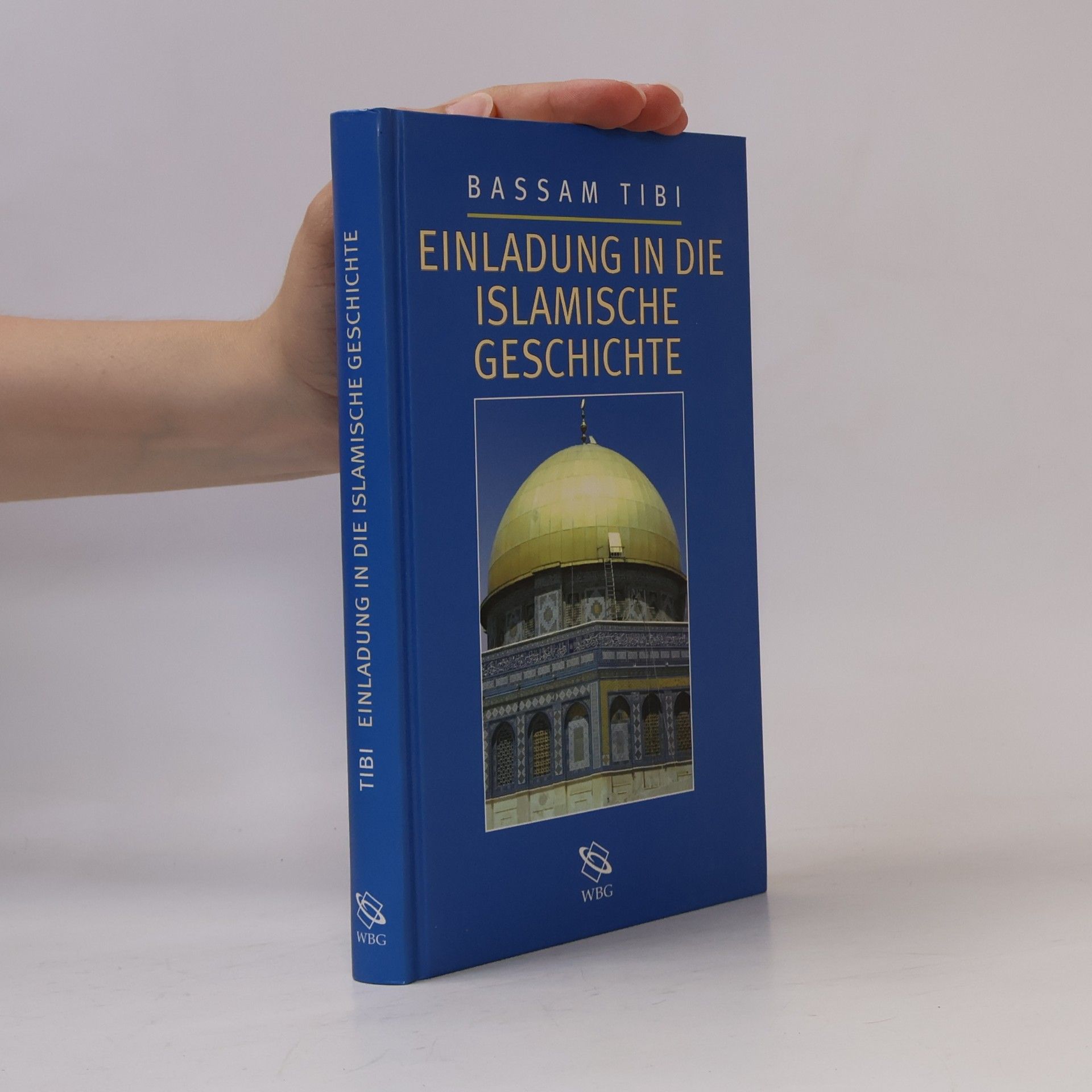 Bassām Ṭībī Einladung in die islamische Geschichte