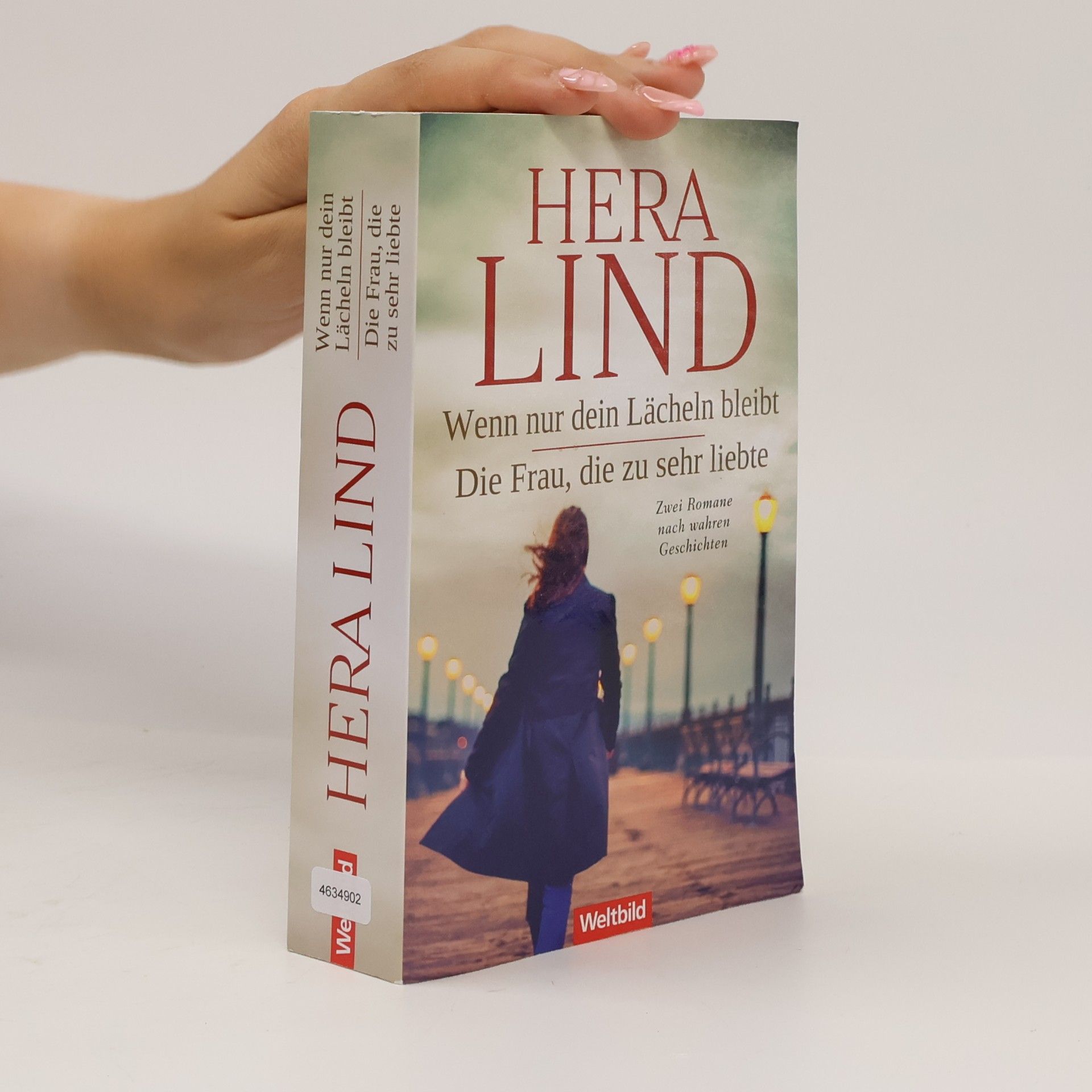 Hera Lind Wenn nur dein Lächeln bleibt. Die Frau, die zu sehr liebte