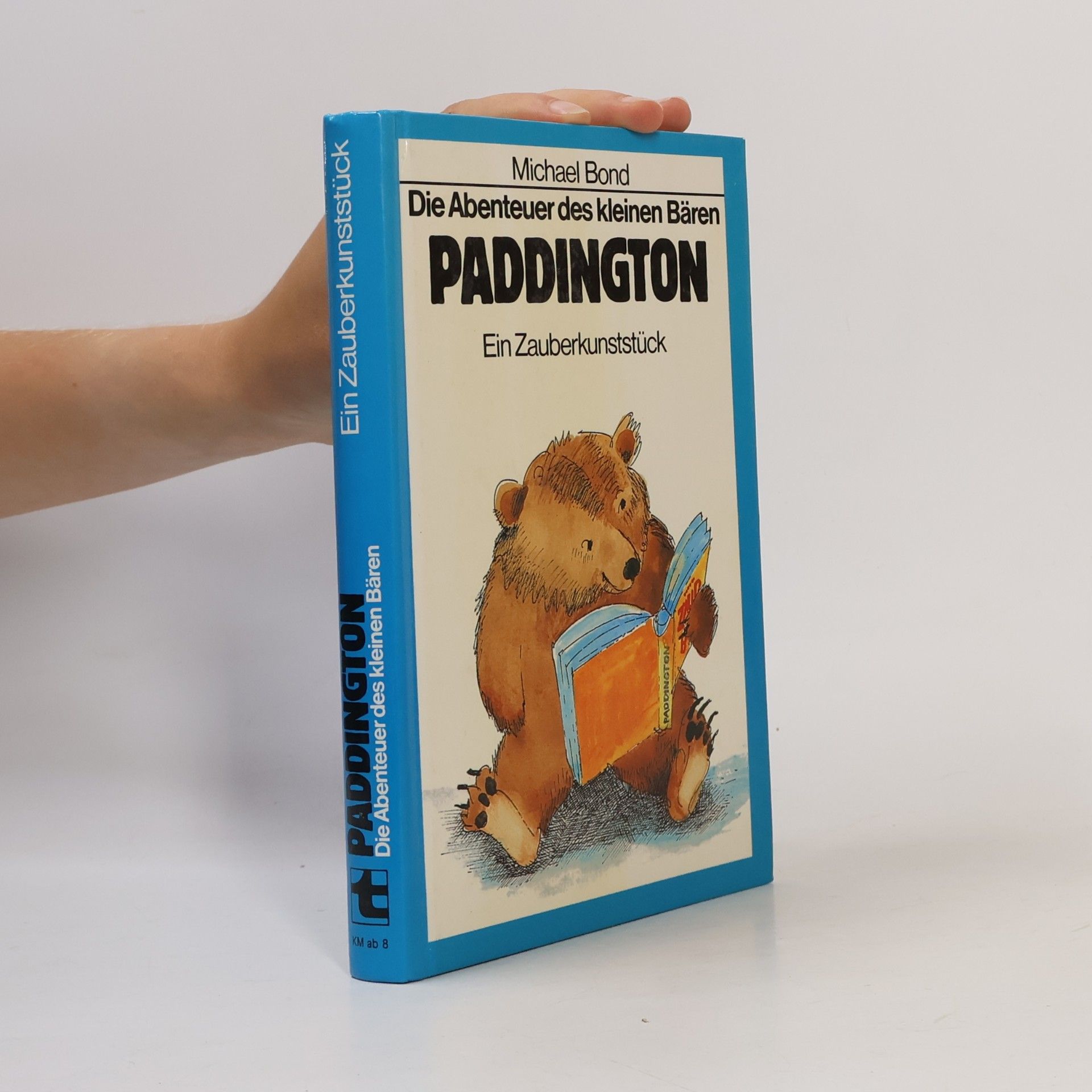 Michael Bond Die Abenteuer des kleinen Bären Paddington