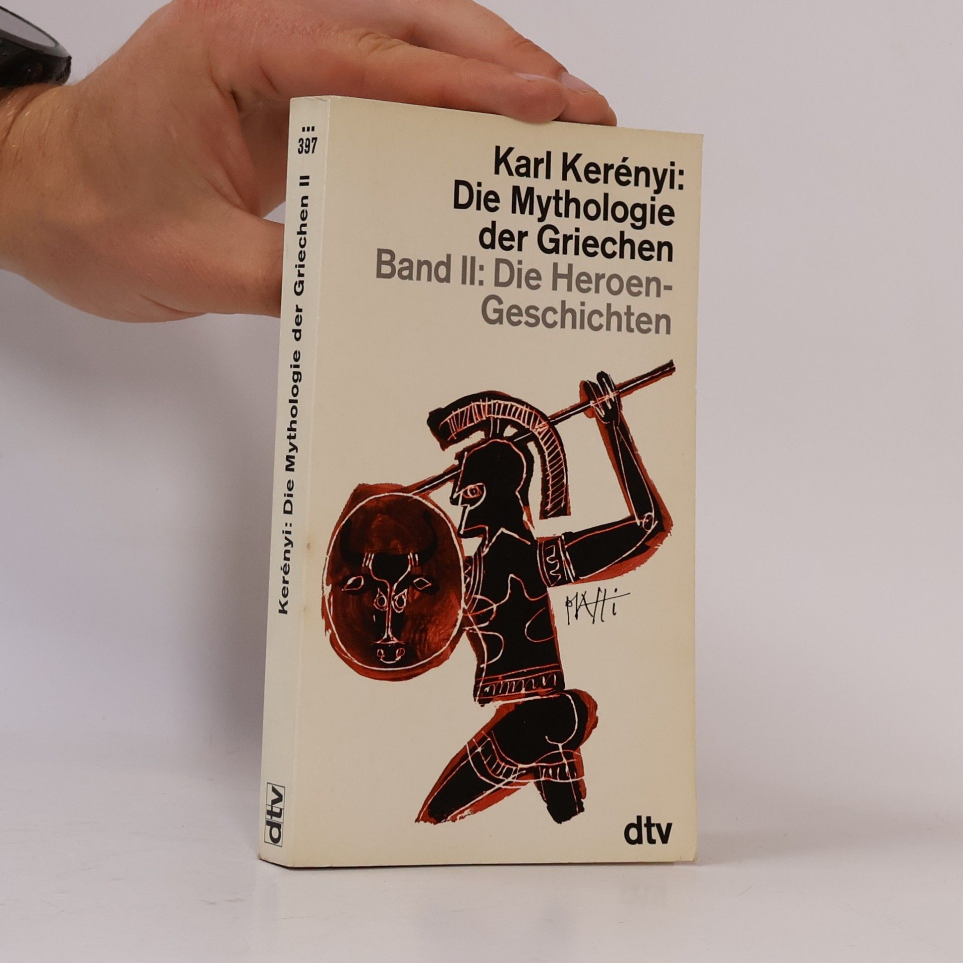 Karl Kerényi Die Mythologie der Griechen II. Die Heroen-Geschichten