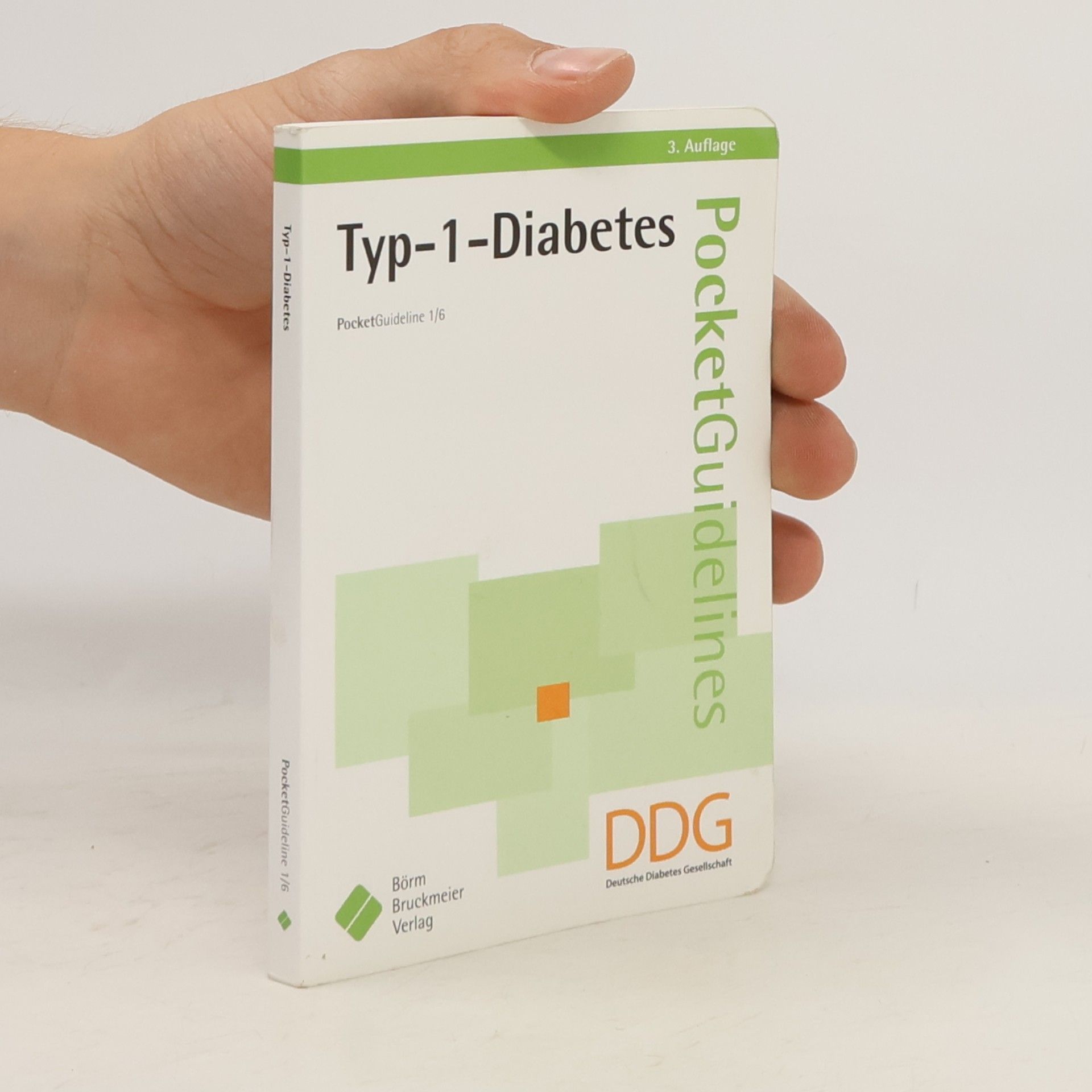 PocketGuideline - 1/6: Typ-1-Diabetes - 3. Auflage