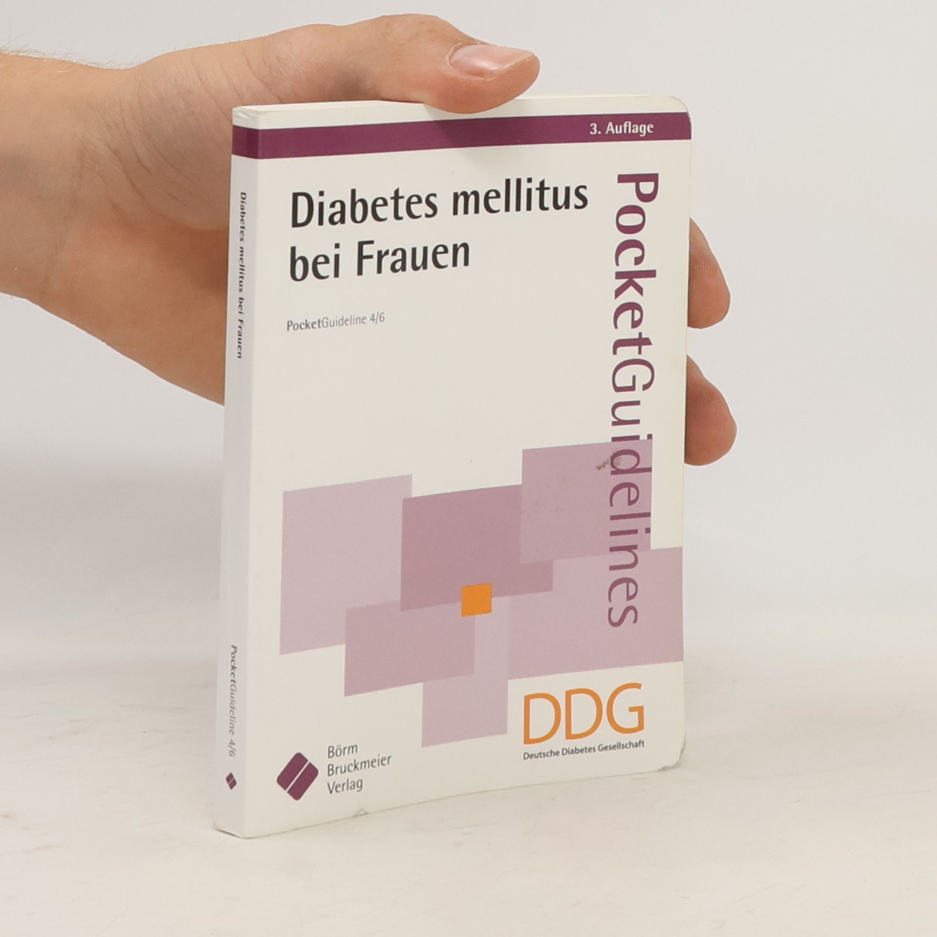 Monika Kellerer Pocket Guideline - 4/6: Diabetes mellitus bei Frauen