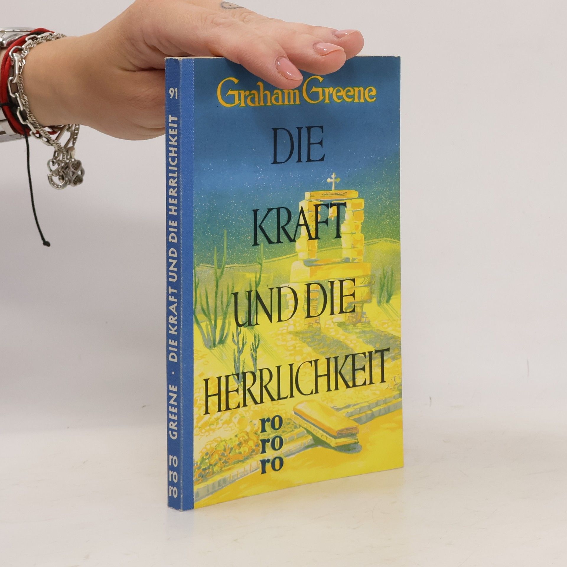 Graham Greene Die Kraft und die Herrlichkeit
