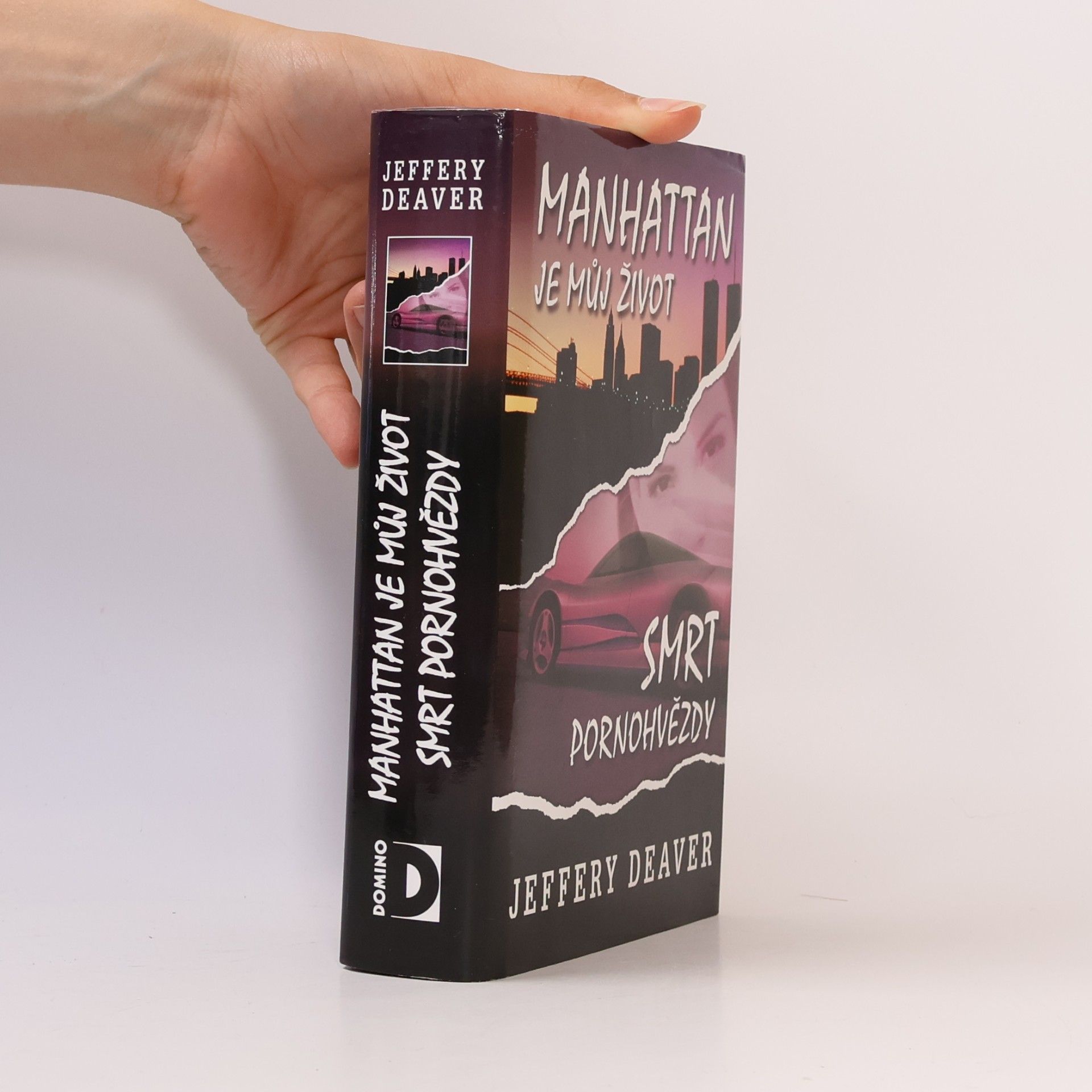 Jeffery Deaver Manhattan je můj život ; Smrt pornohvězdy