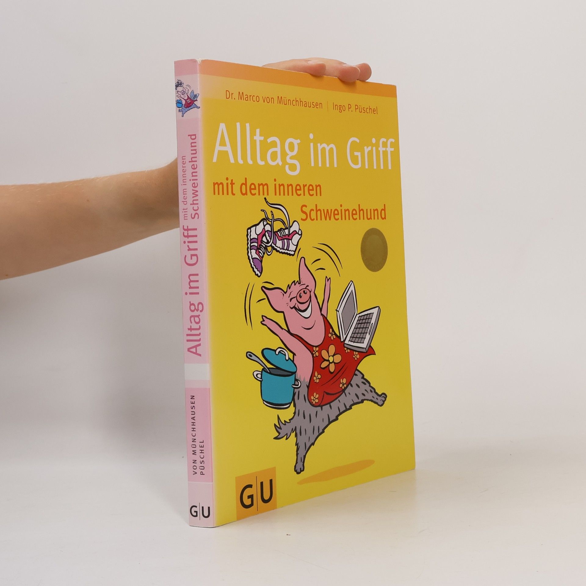 Marco von Münchhausen Alltag im Griff mit dem inneren Schweinehund