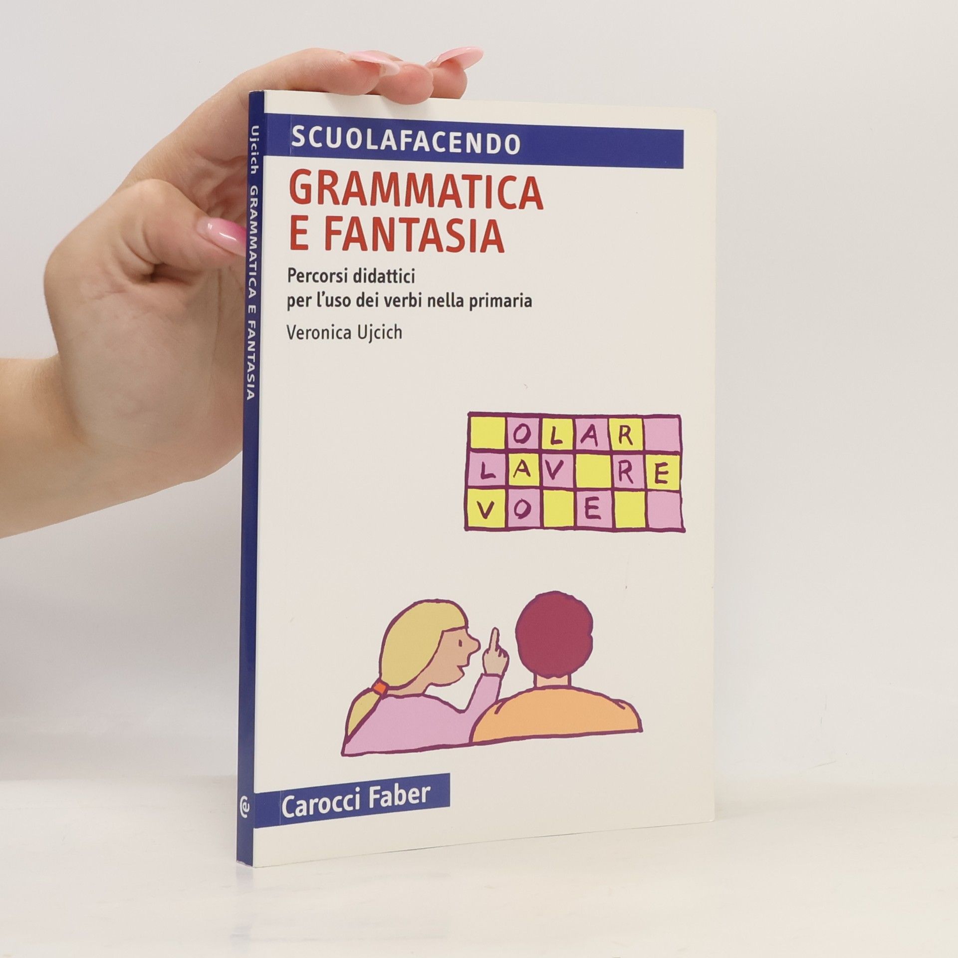 Veronica Ujcich Grammatica e fantasia