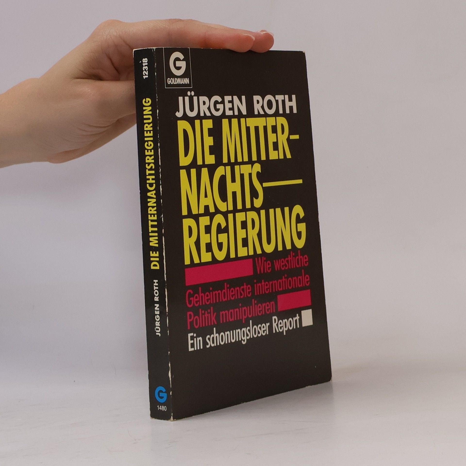 Jürgen Roth Die Mitternachtsregierung
