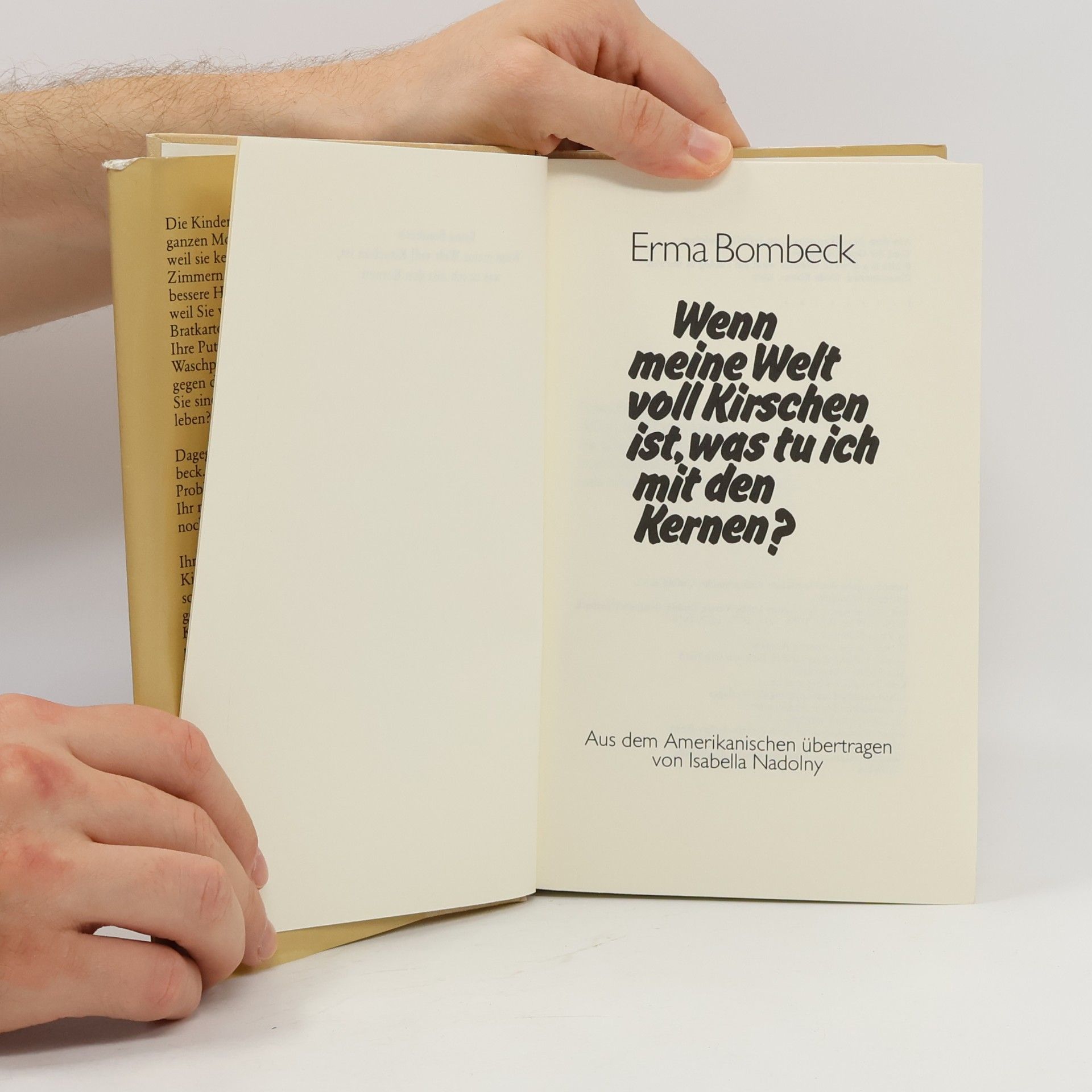 Erma Bombeck Wenn meine Welt voll Kirschen ist, was tu ich mit den Kernen?