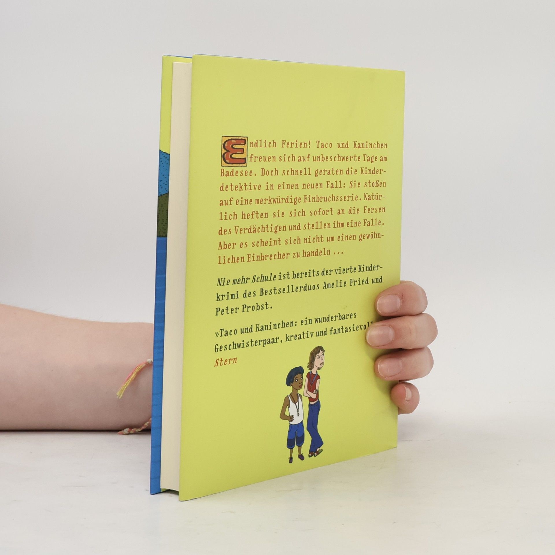 Amelie Fried Taco und Kaninchen - nie mehr Schule