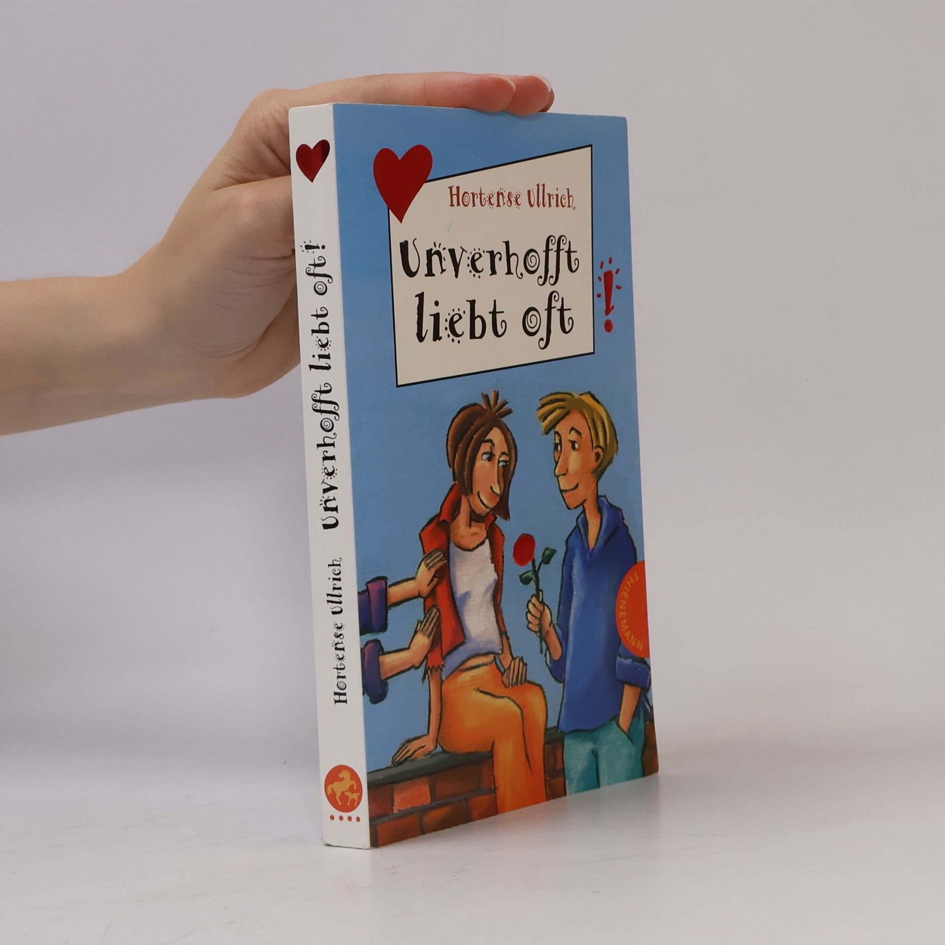 Hortense Ullrich Unverhofft liebt oft