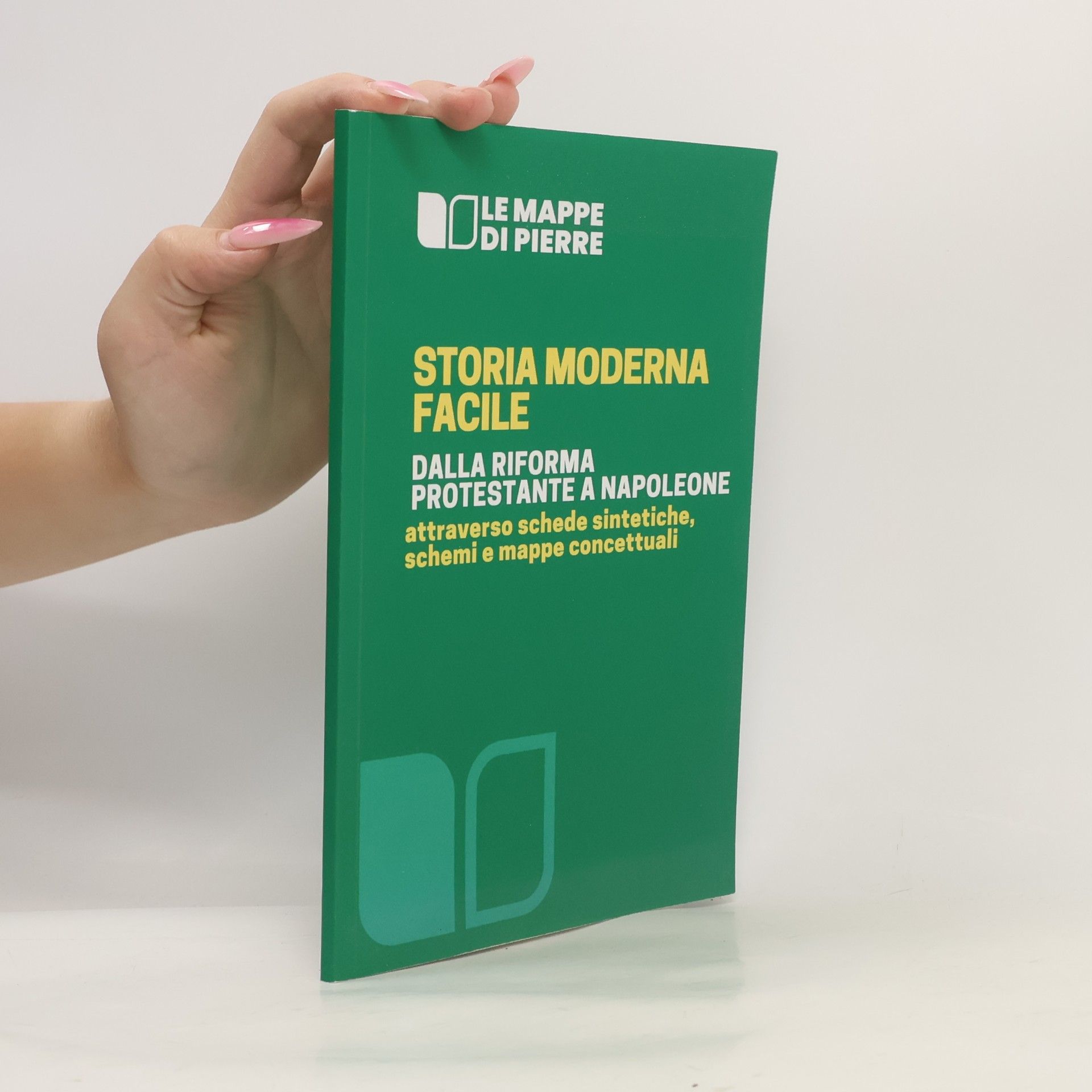 Pierre La Scuola Smart: Mappe concettuali schemi e riassunti - 8: Storia moderna facile