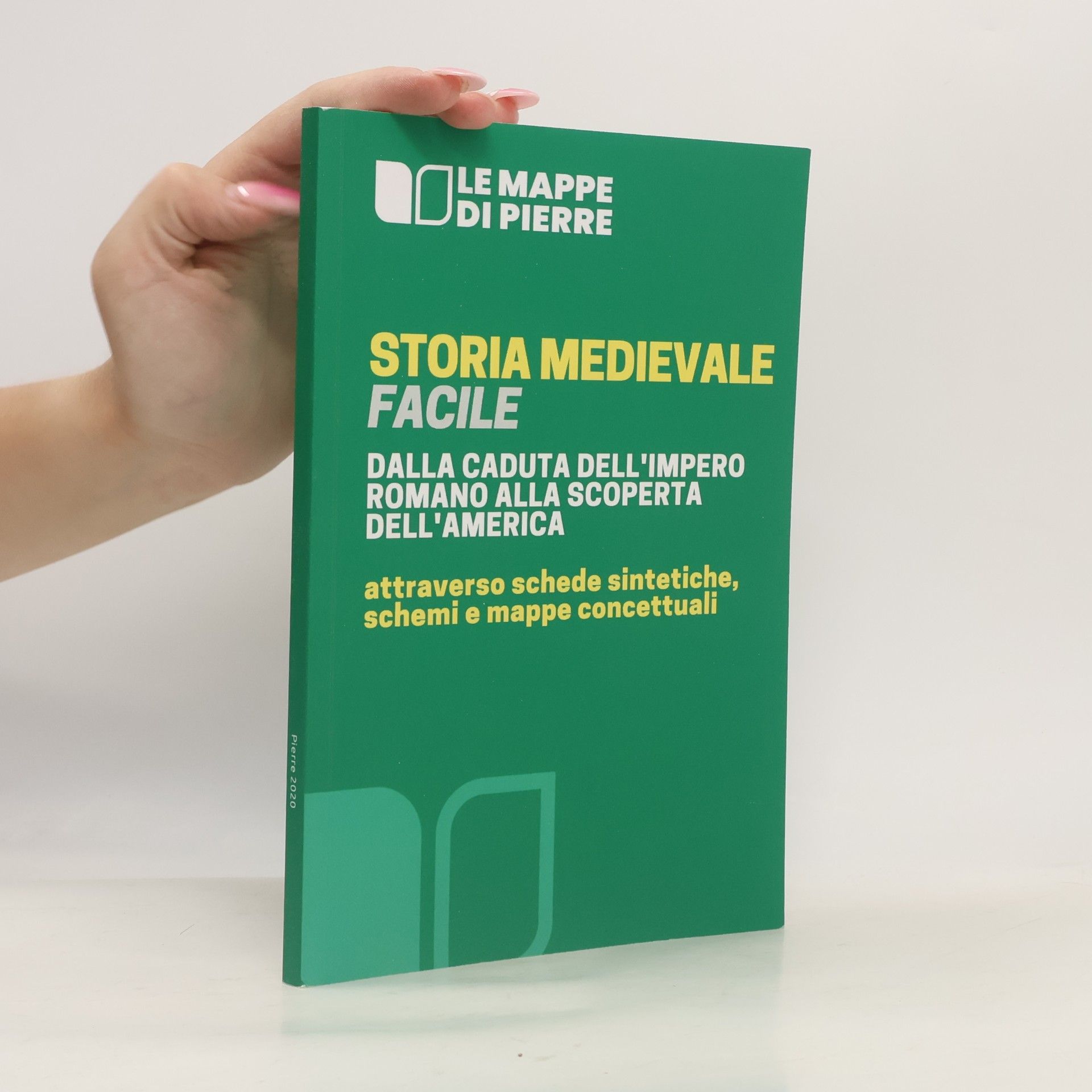Autorenkollektiv Storia medievale facile - Dalla caduta dell’Impero Romano alla scoperta dell’America: Attraverso schede sintetiche, schemi e mappe concettuali