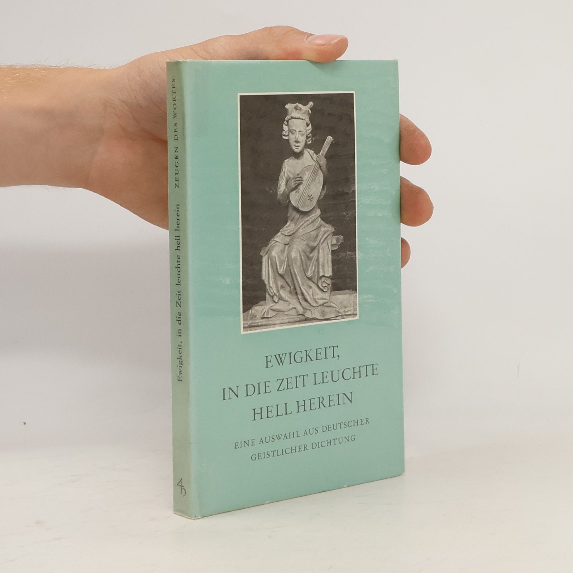 Various authors Ewigkeit, in die Zeit leuchte hell herein