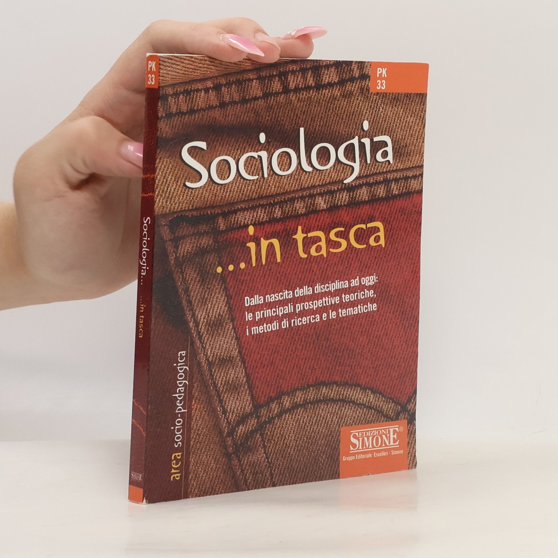 Autorenkollektiv Sociologia. Dalla nascita della disciplina ad oggi: le principali prospettive teoriche, i metodi di ricerca e le tematiche (In tasca)