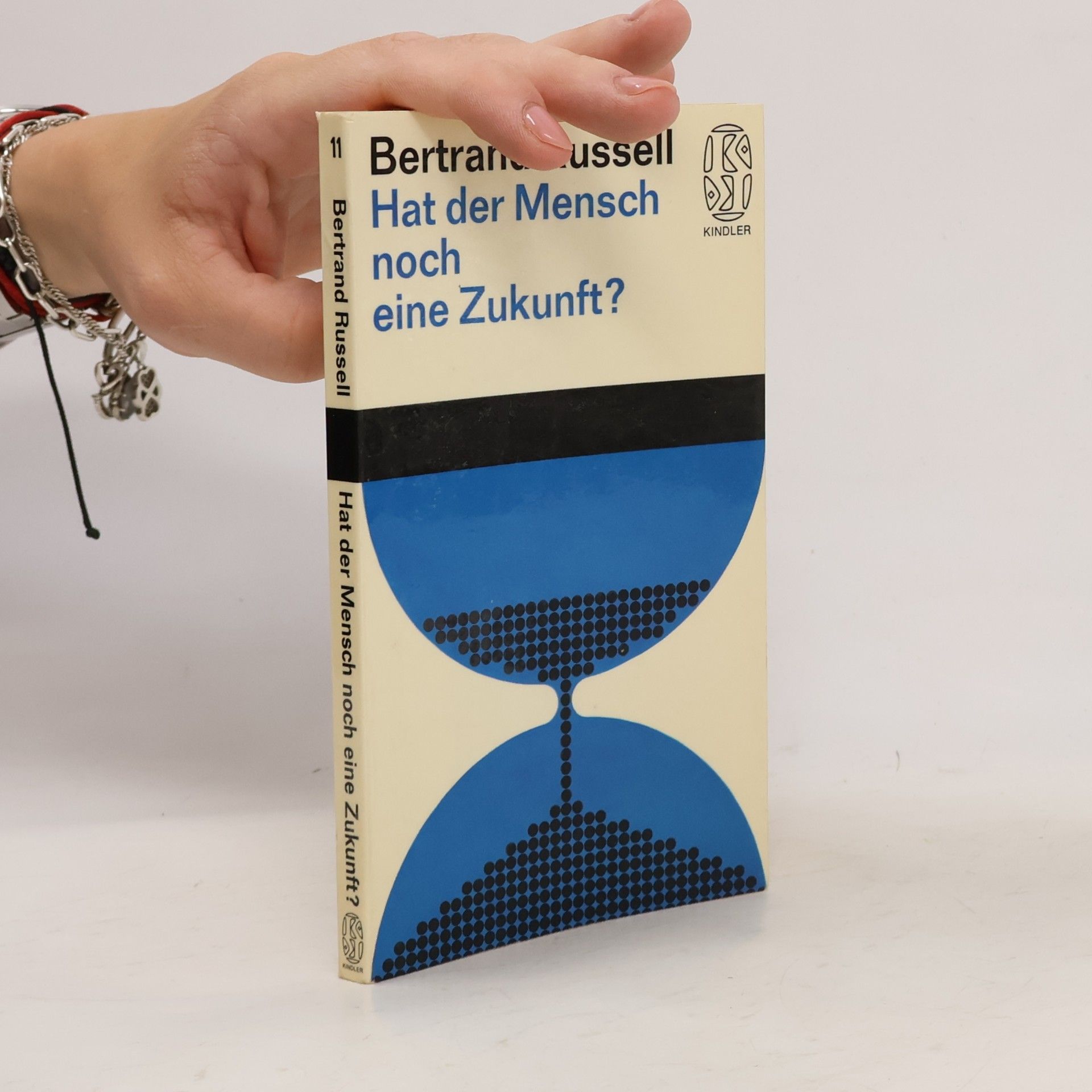 Bertrand Russell Hat der Mensch noch eine Zukunft?