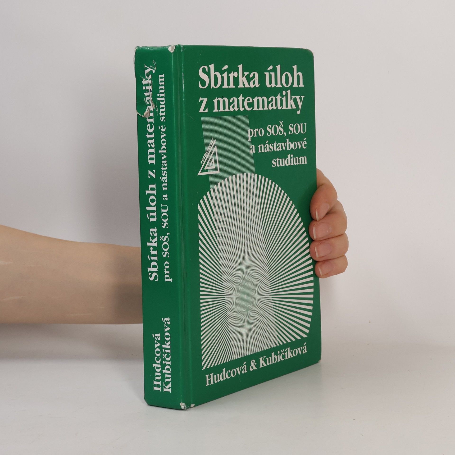 Milada Hudcová Sbírka úloh z matematiky pro SOŠ, SOU a nástavbové studium