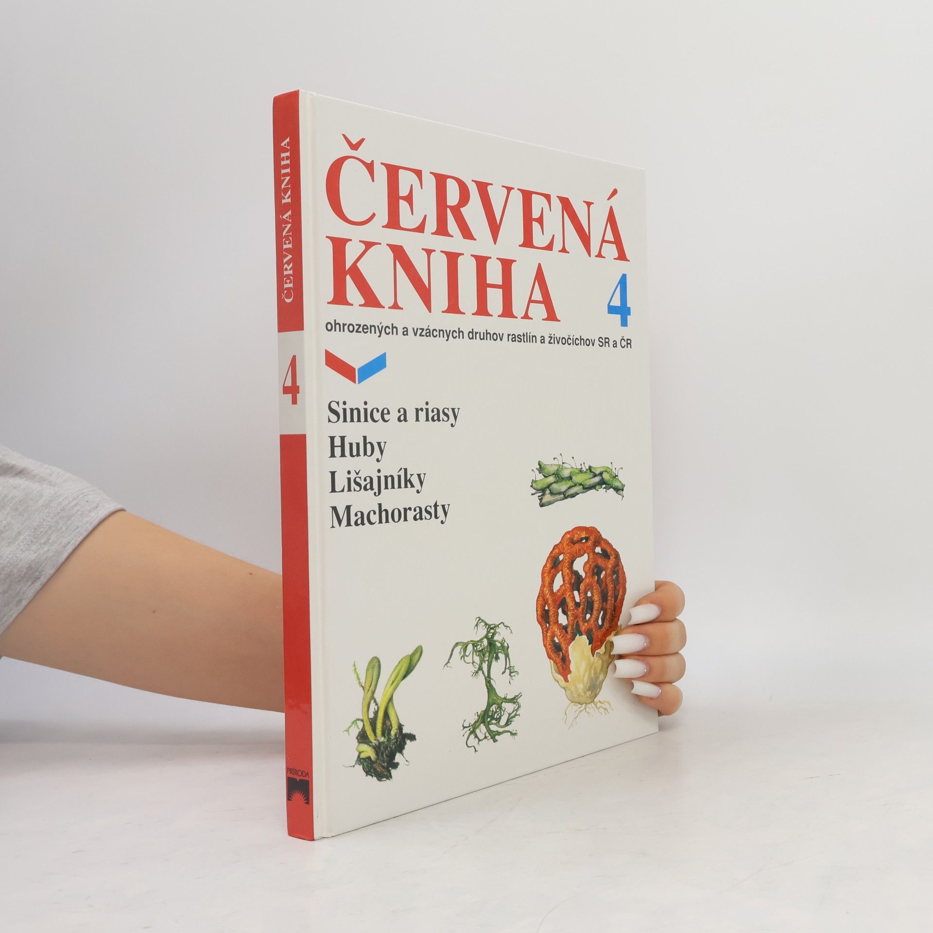 František Kotlaba Červená kniha ohrozených a vzácnych druhov rastlín a živočíchov SR a ČR 4 - Sinice a riasy, huby, lišajníky, machorasty
