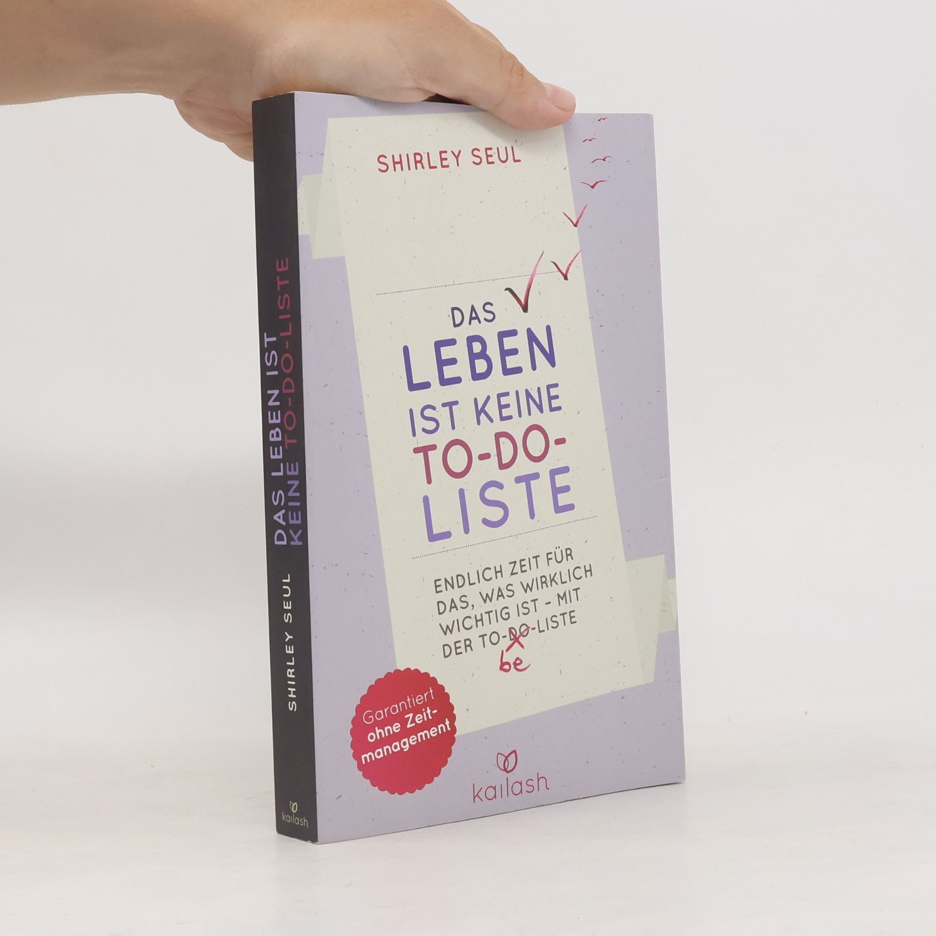 Michaela Seul Das Leben ist keine To-do-Liste