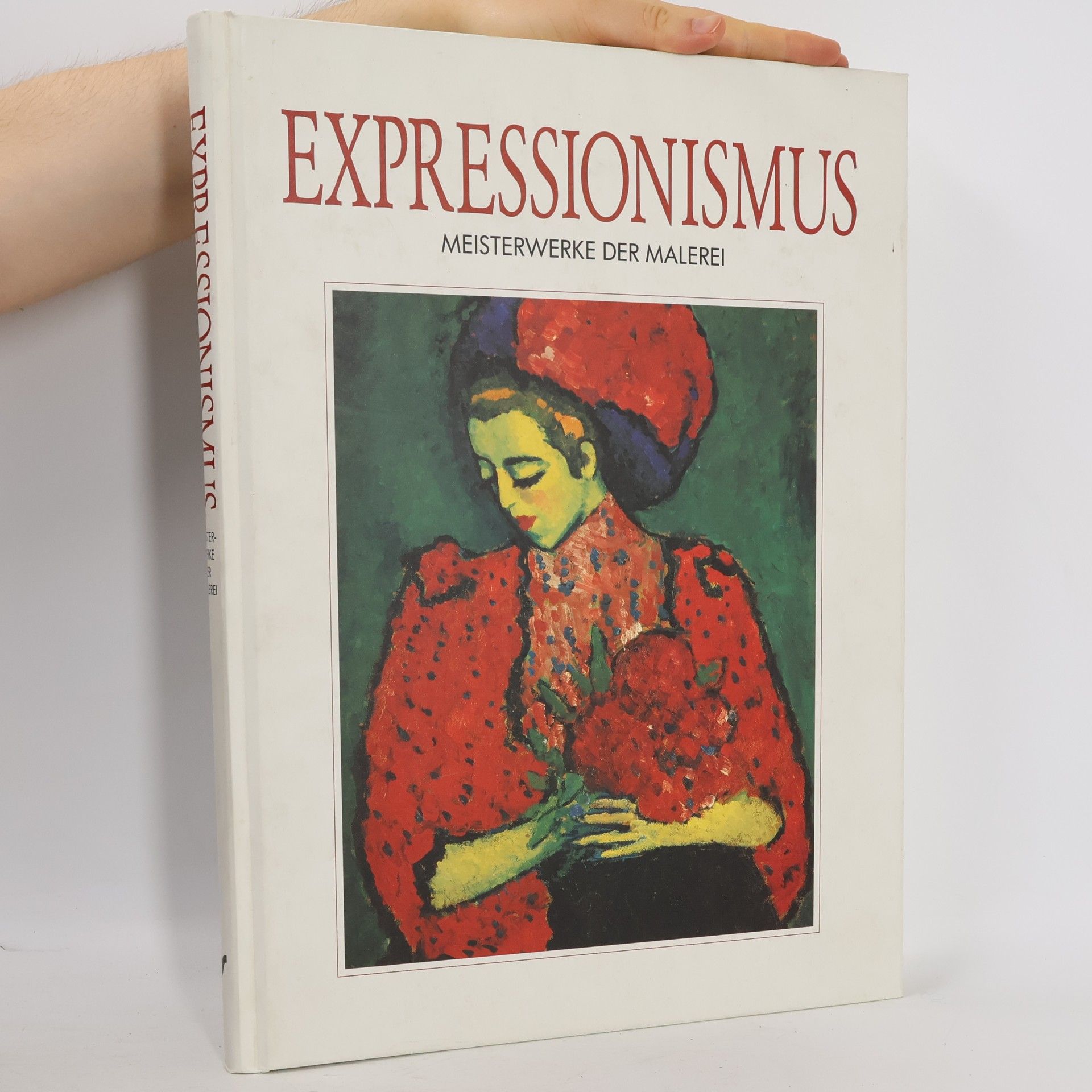 Various authors Expressionsimus. Meisterwerke der Malerei