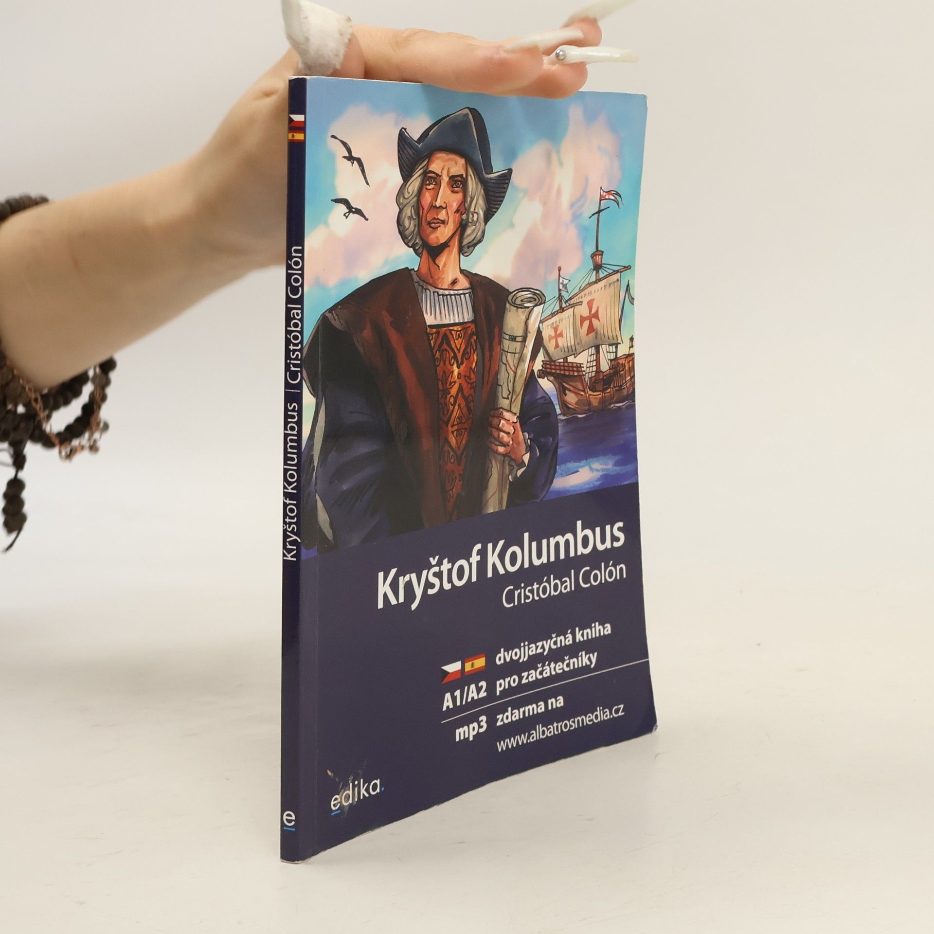Jan Šenkyřík Kryštof Kolumbus. Cristóbal Colón: Dvojjazyčná kniha pro začátečníky A1/A2