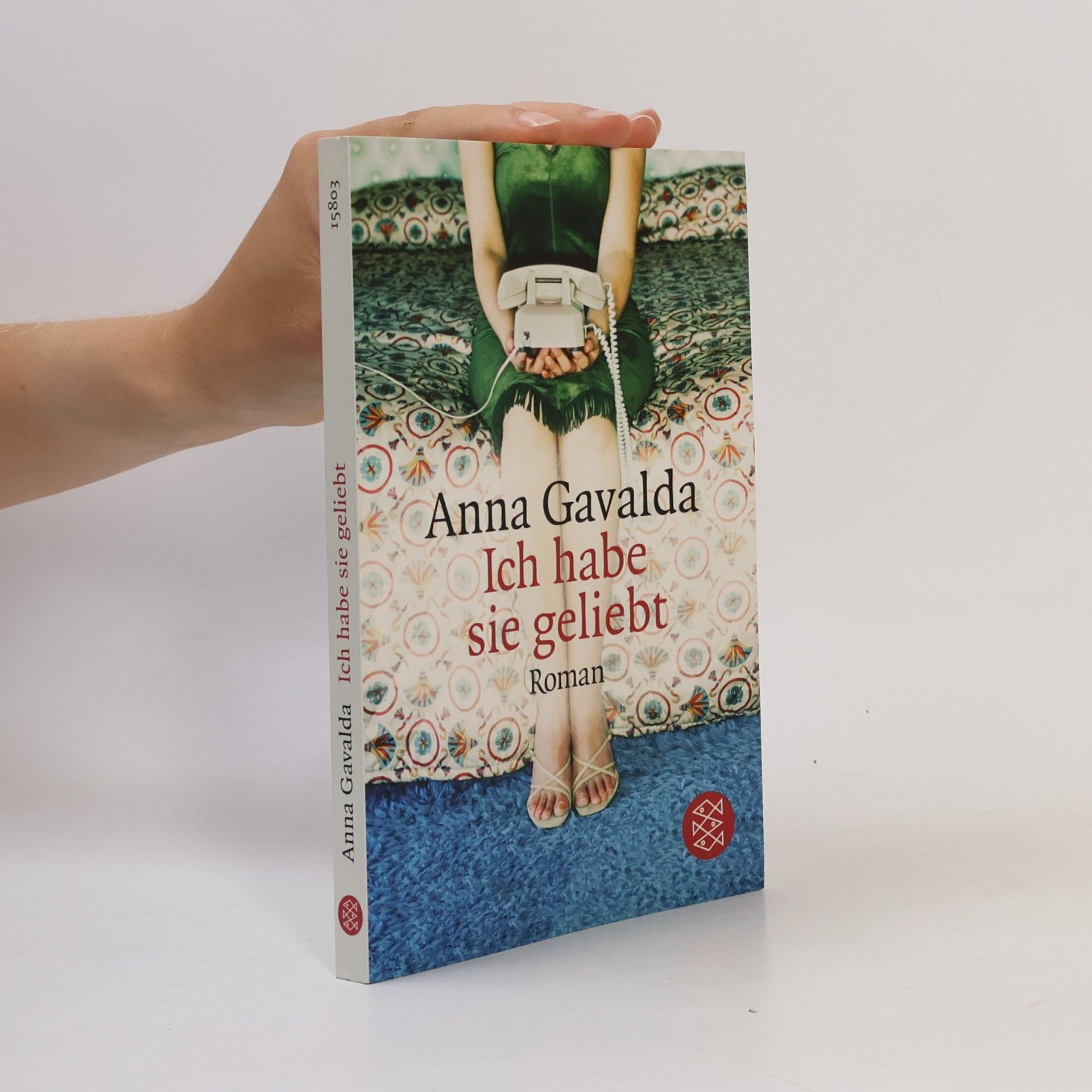 Anna Gavalda Ich habe sie geliebt