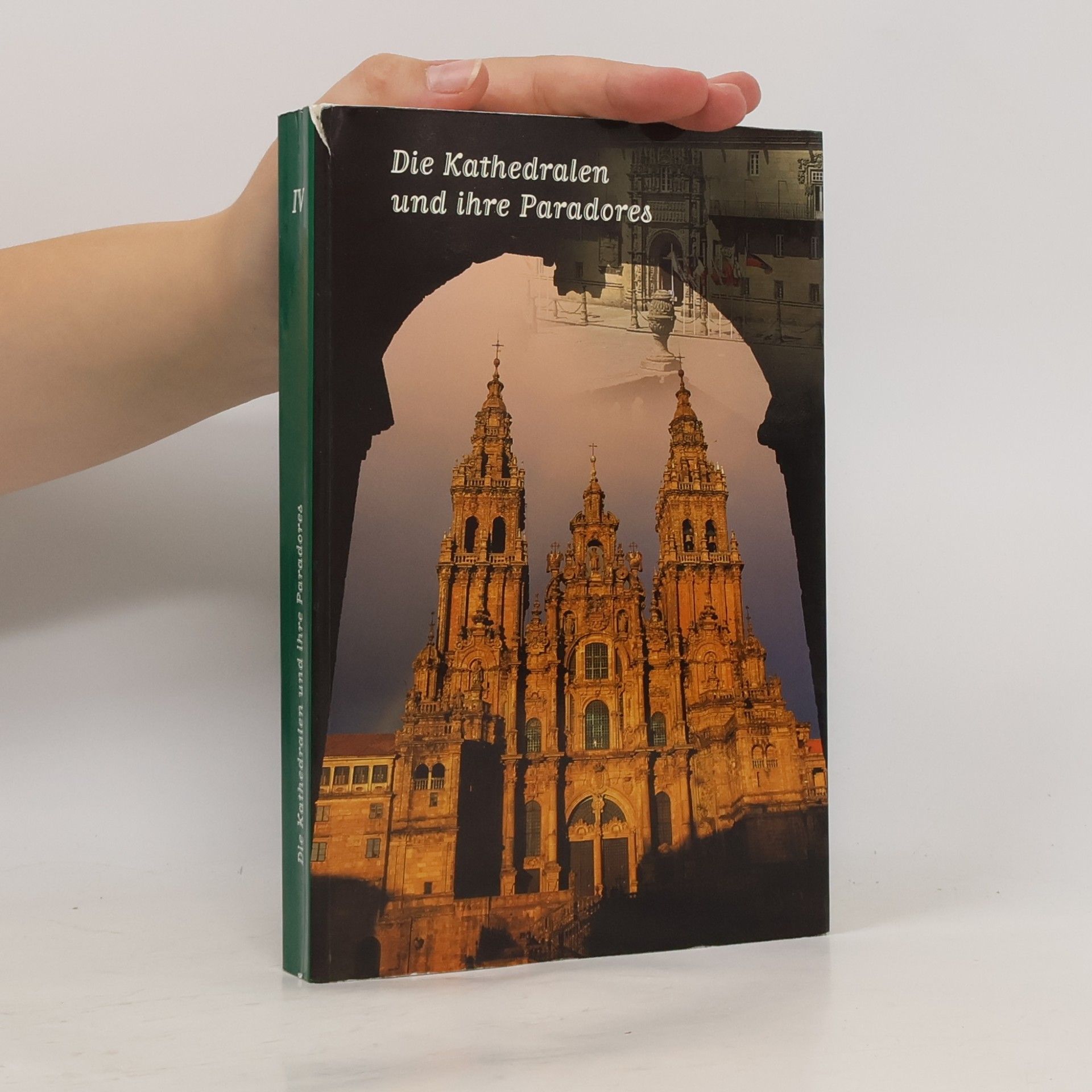 Die Kathedralen und ihre Paradores IV
